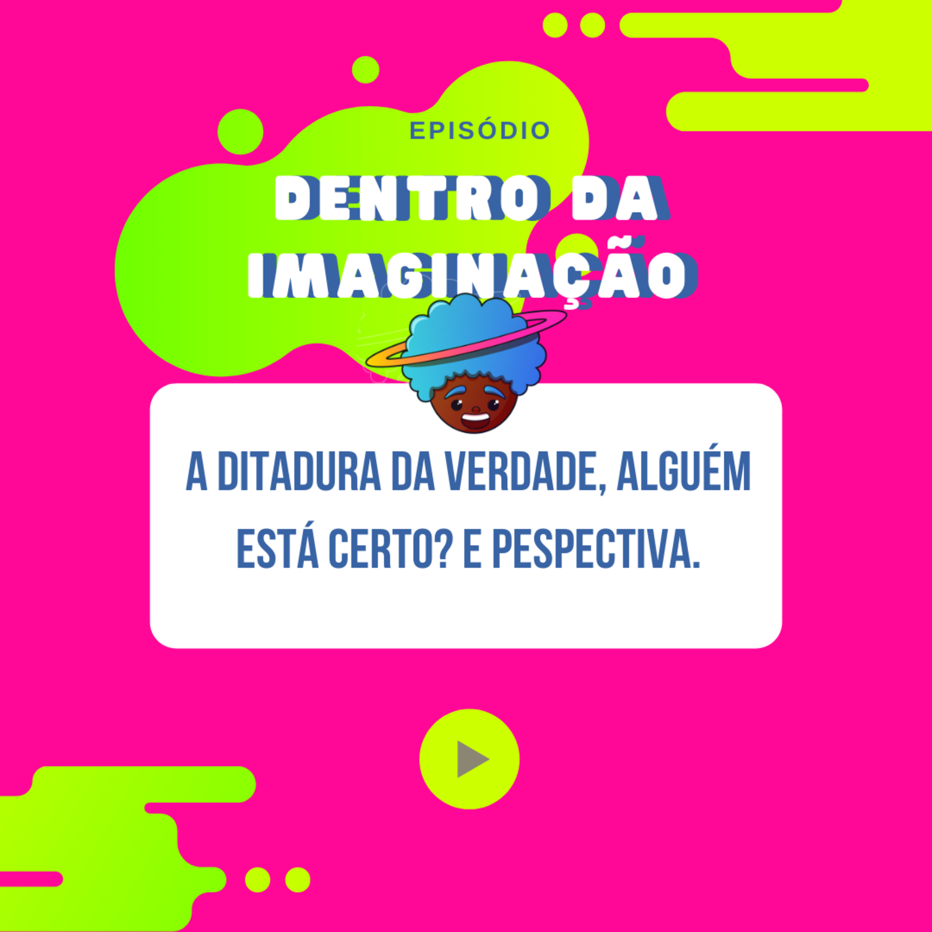 Dentro Da Imaginação