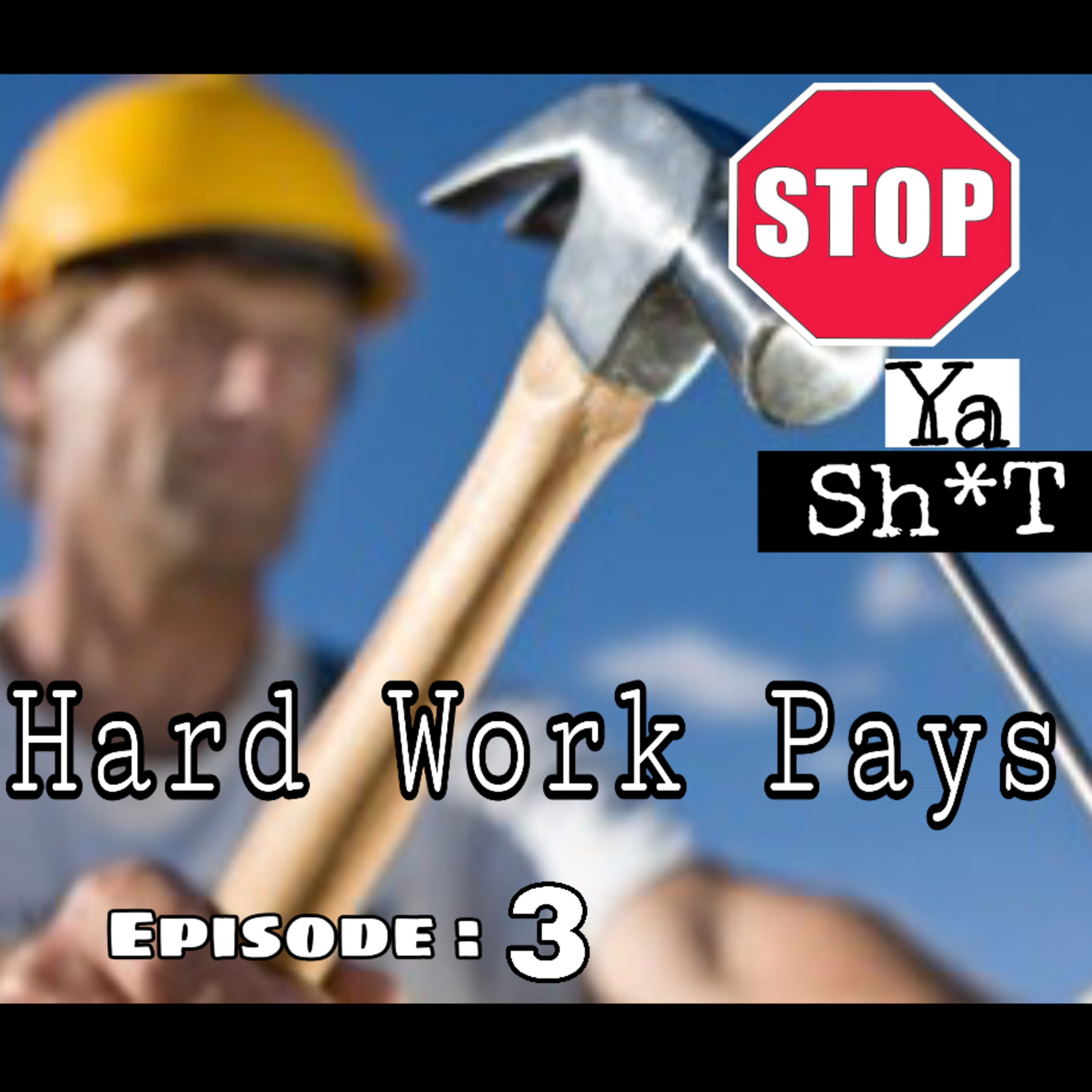 Hard Work Pays OFF episode artwork