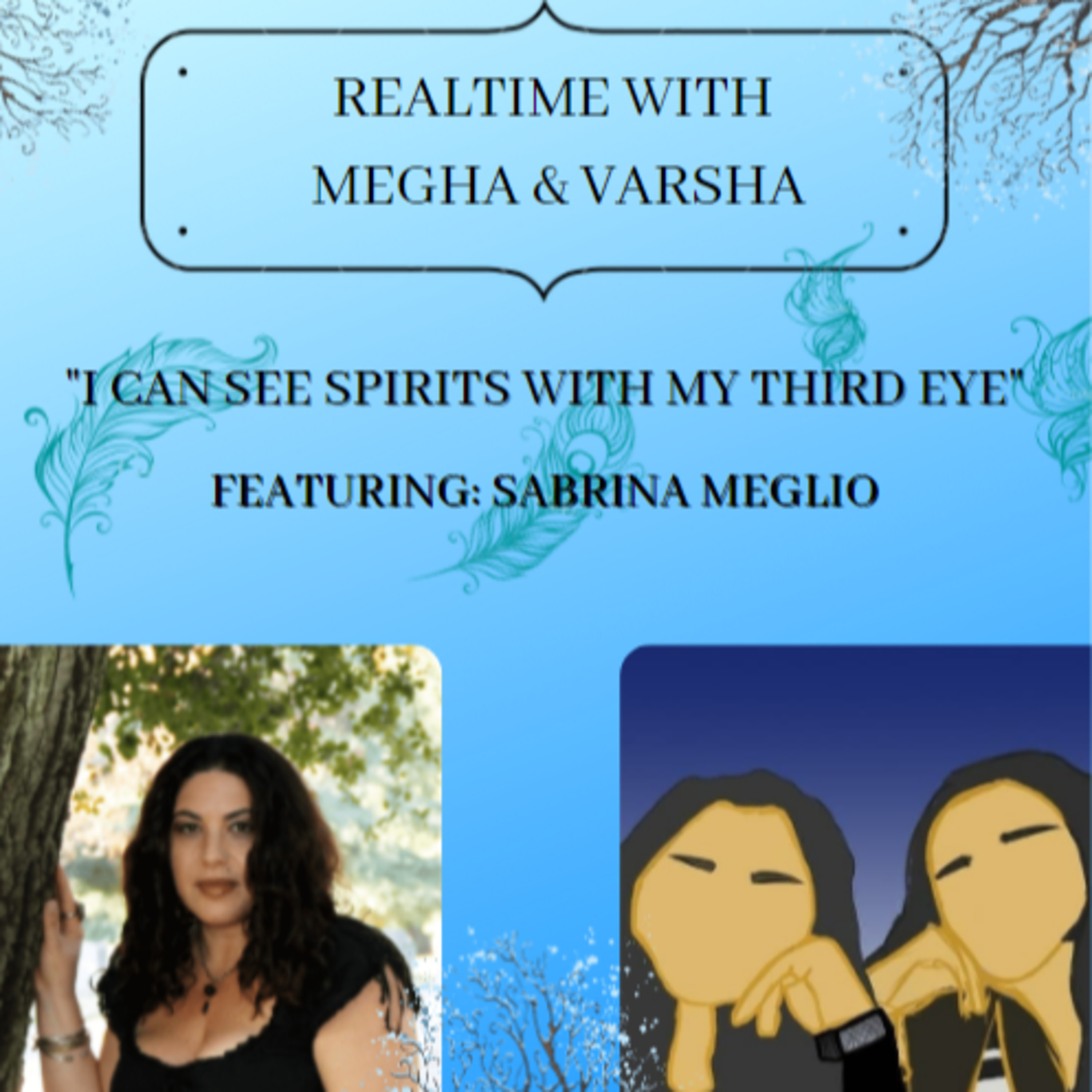 Realtime with Megha & Varsha