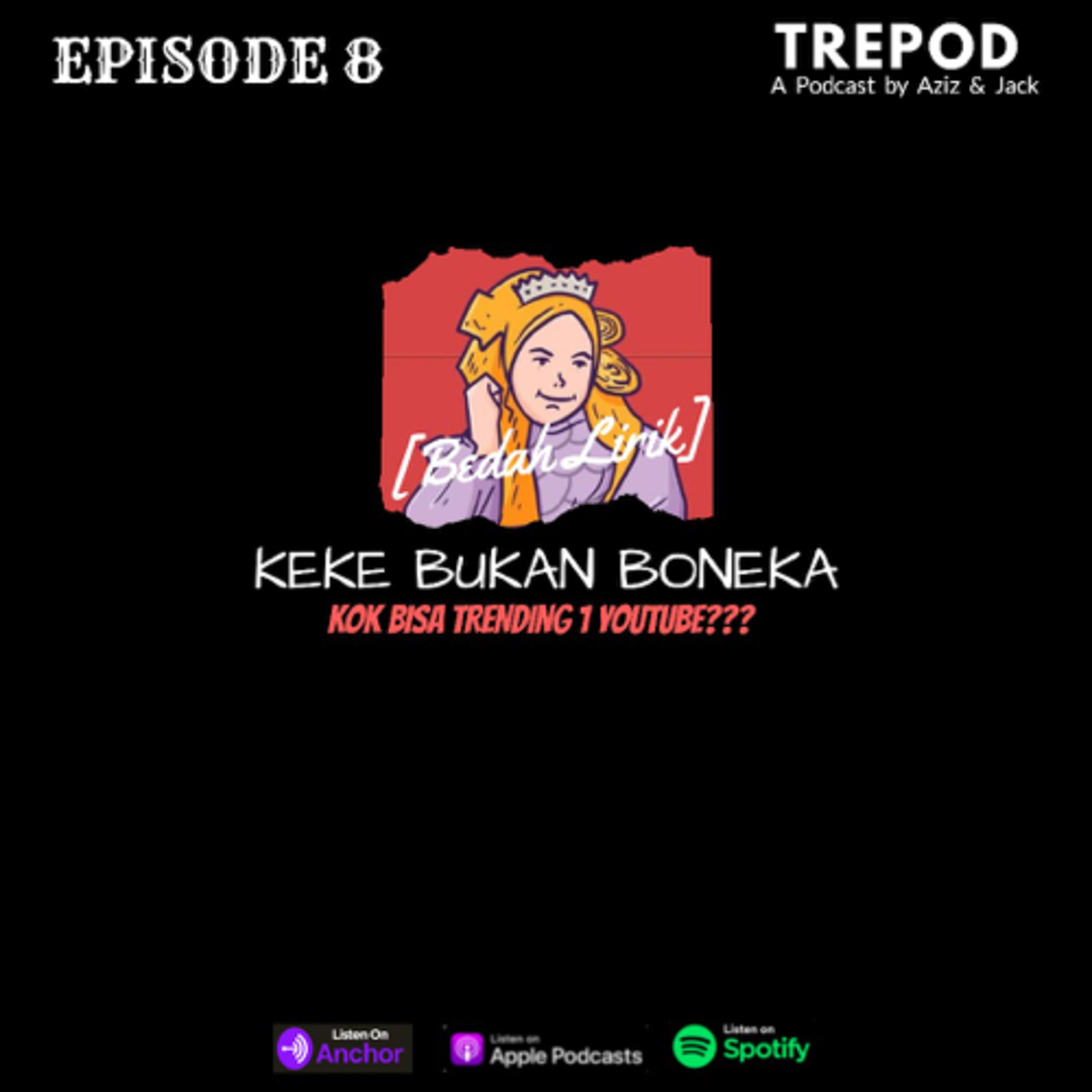 Eps 8 : Keke bukan boneka kok bisa trending 1 youtube???