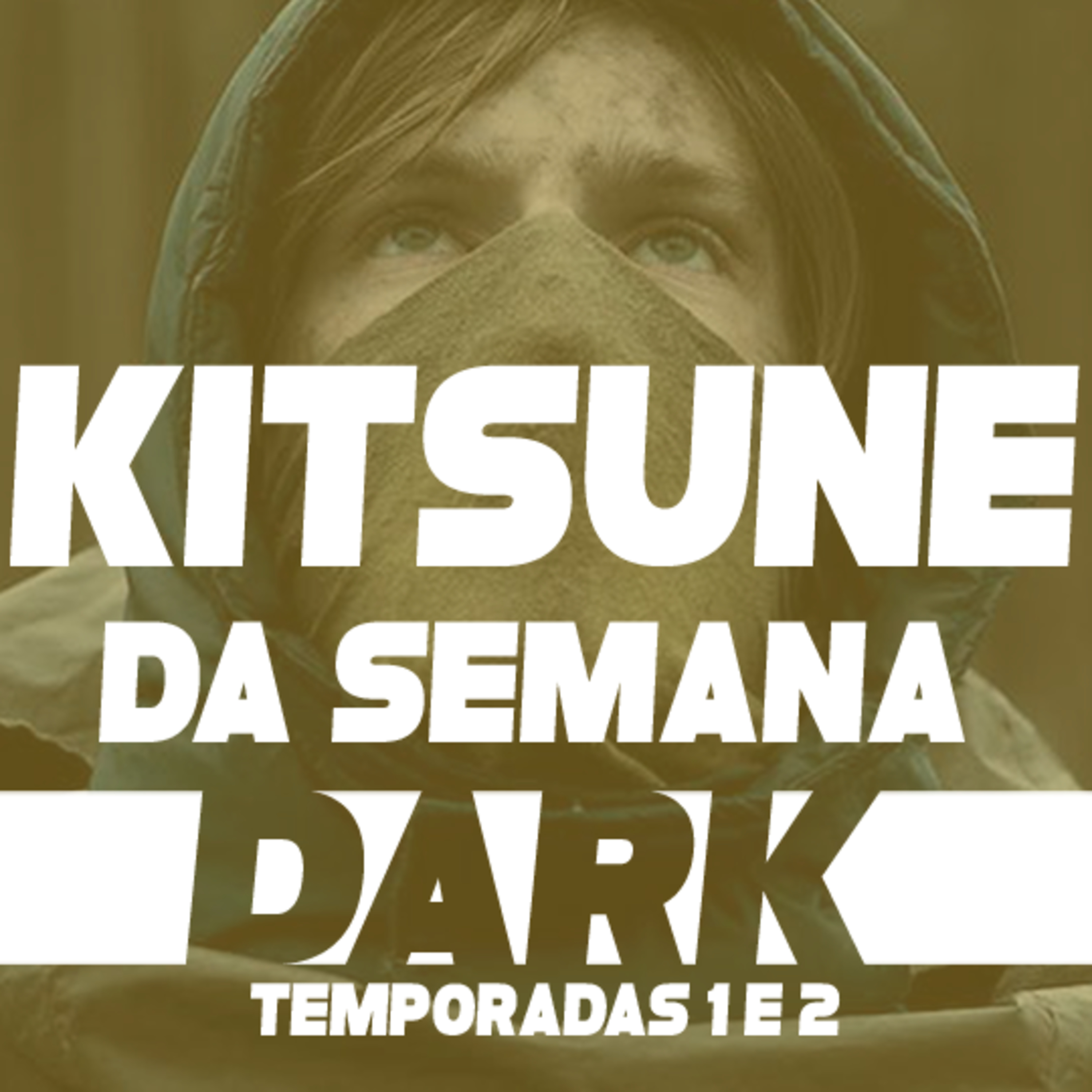 Um relógio preciso, porém sem alma - Dark (Temps. 1 e 2) | Kitsune da Semana 08