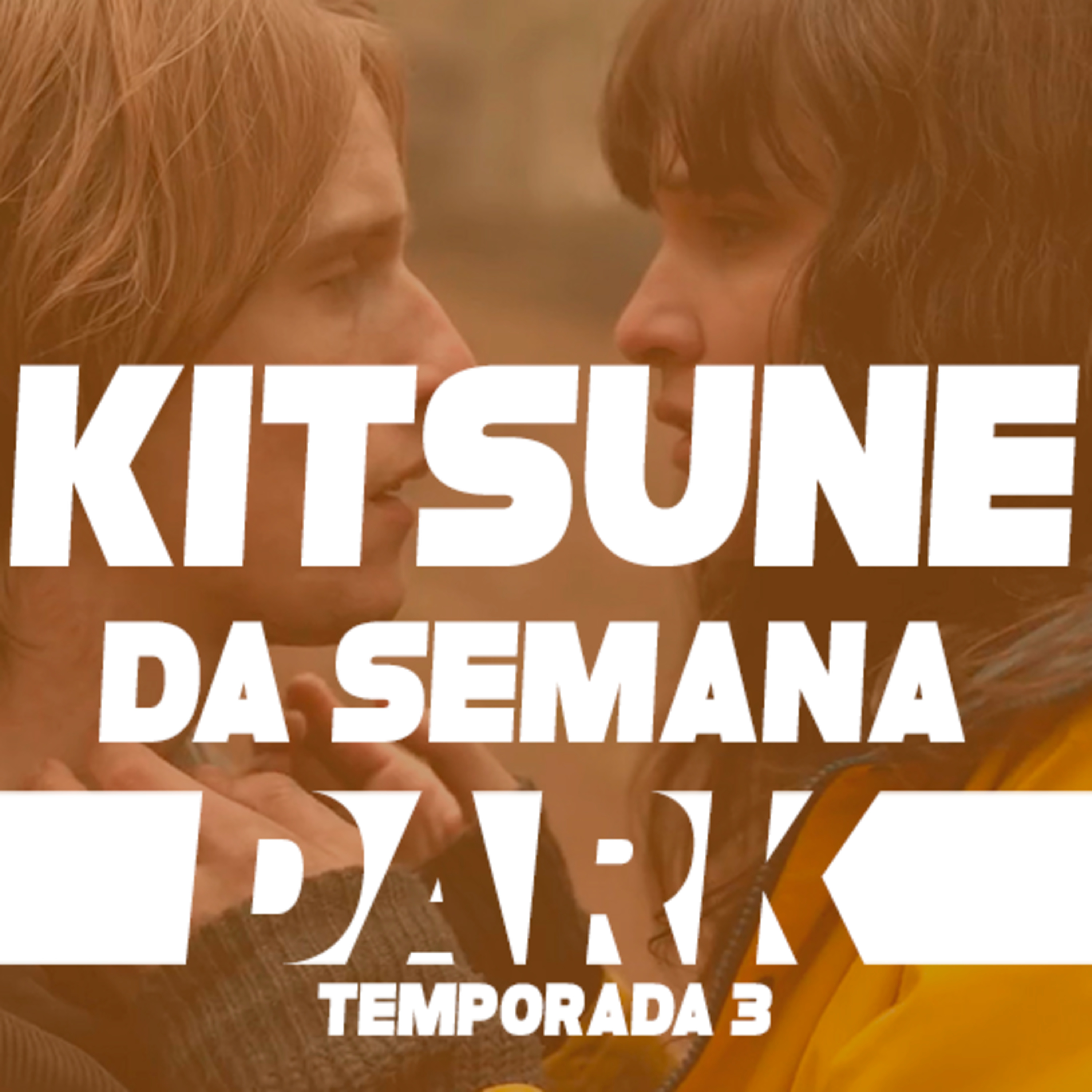 Final perfeito! Ou pelo menos é o que dizem - Dark (Temporada 3) | Kitsune da Semana 09