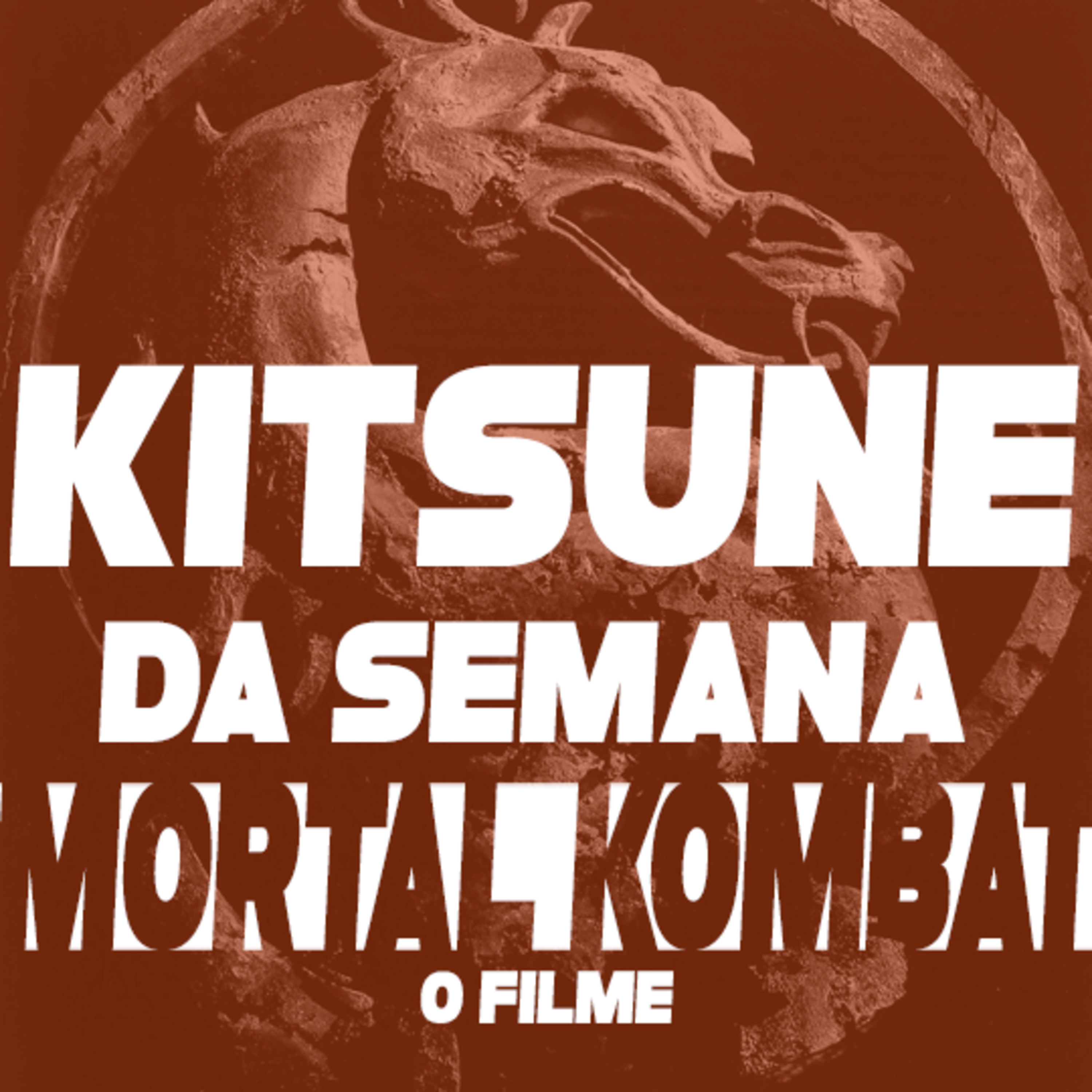 Talvez um dos meus filmes favoritos?? - Mortal Kombat: O Filme | Kitsune da Semana 26