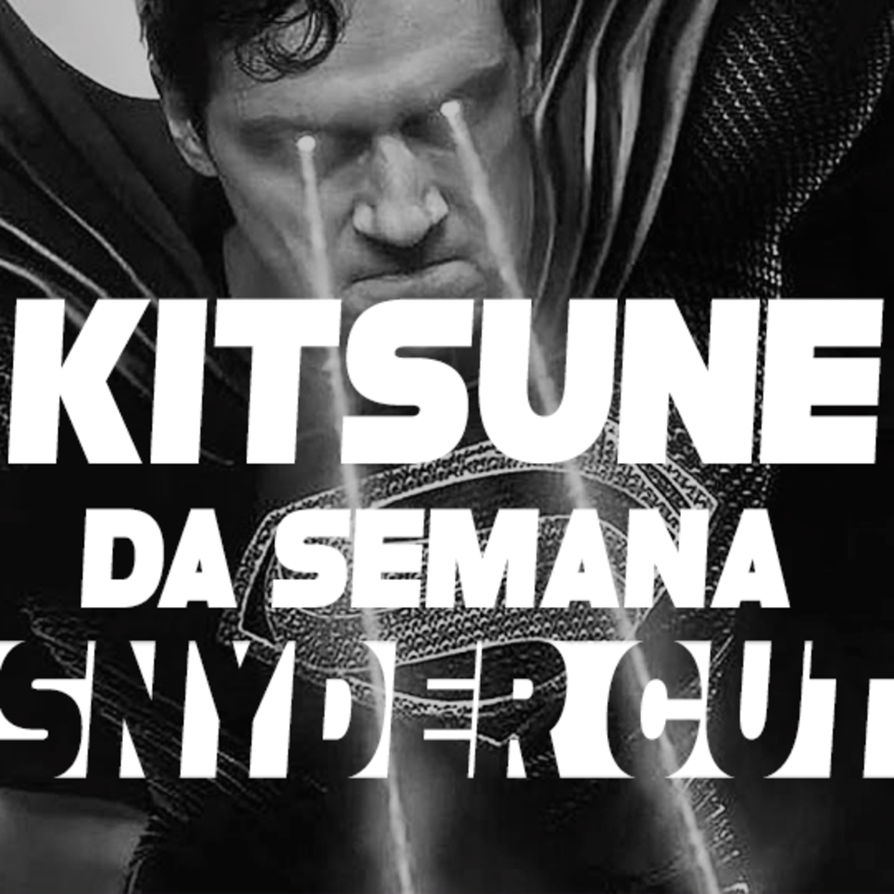 Continua péssimo, mas agora por mais tempo - Liga da Justiça de Zack Snyder | Kitsune da Semana 37