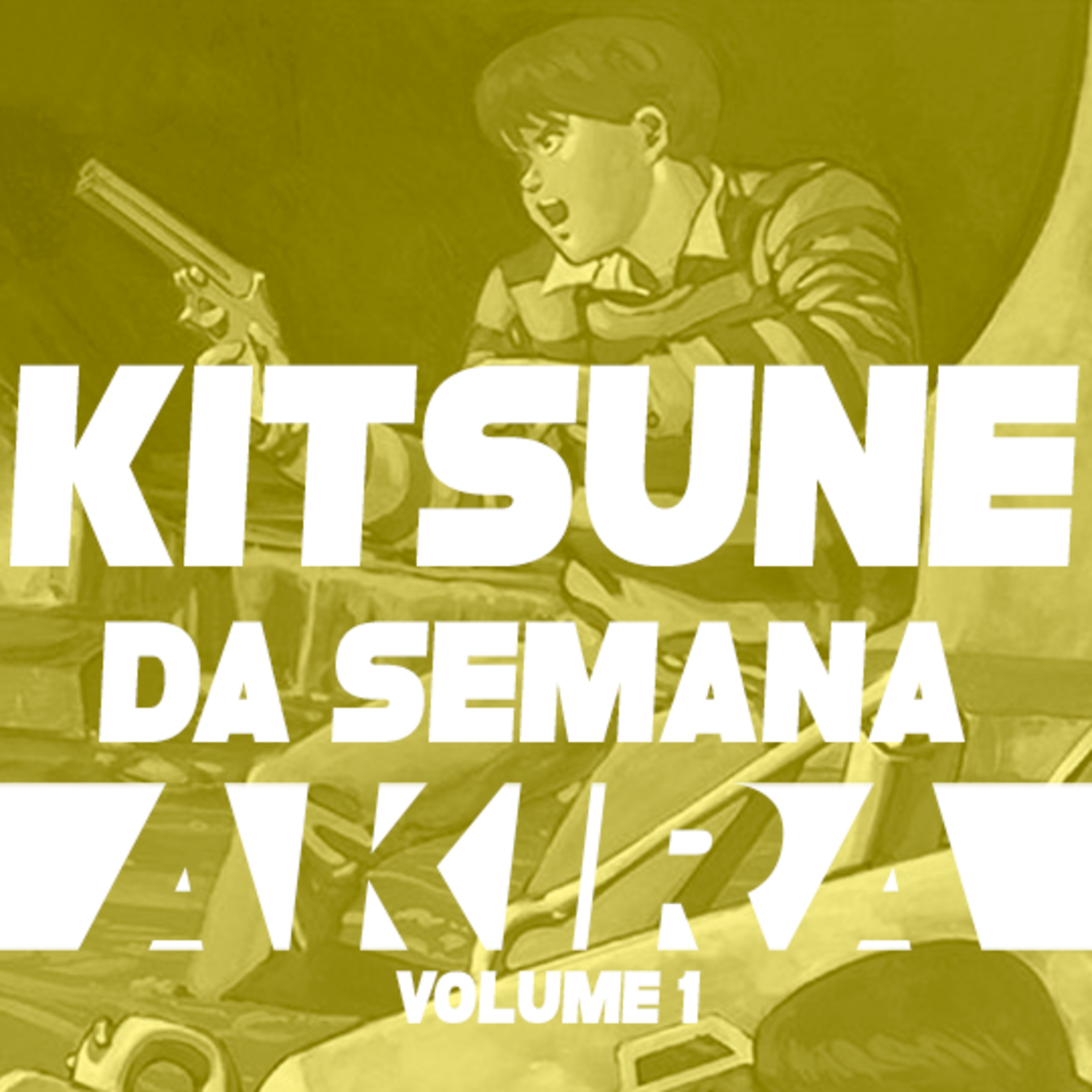Autoridade, controle e adolescência - AKIRA vol. 1 | Kitsune da Semana 31