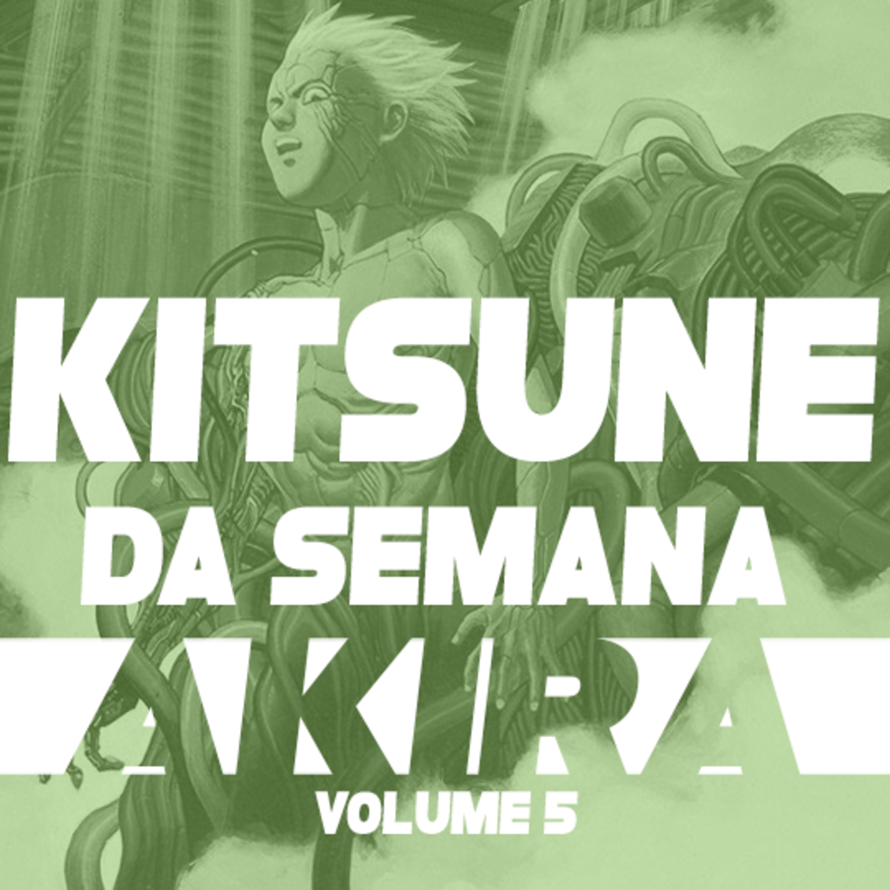 Este podcast não vai te dar respostas - AKIRA vol. 5 | Kitsune da Semana 35