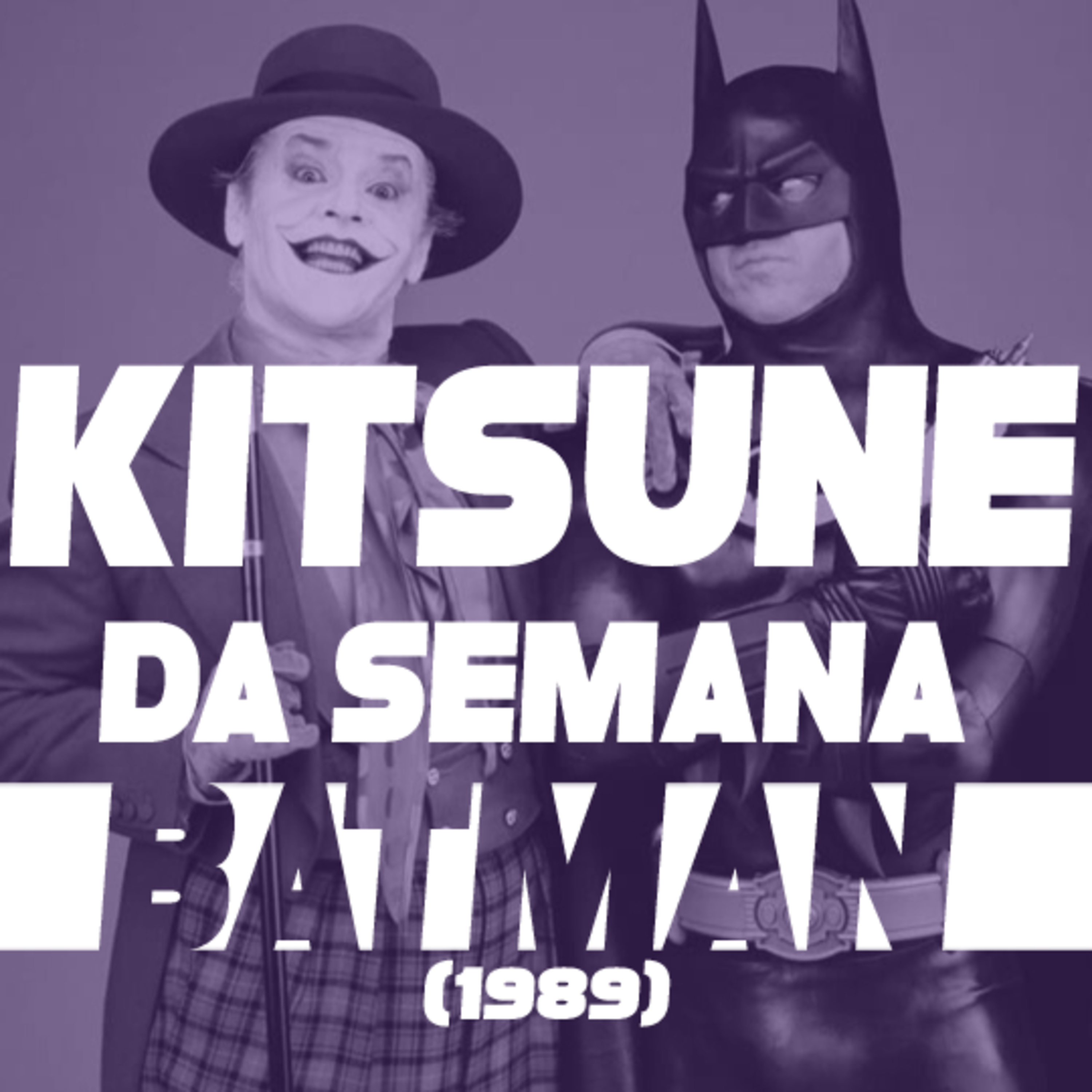 O noir galhofa de Tim Burton - Batman | Kitsune da Semana 89