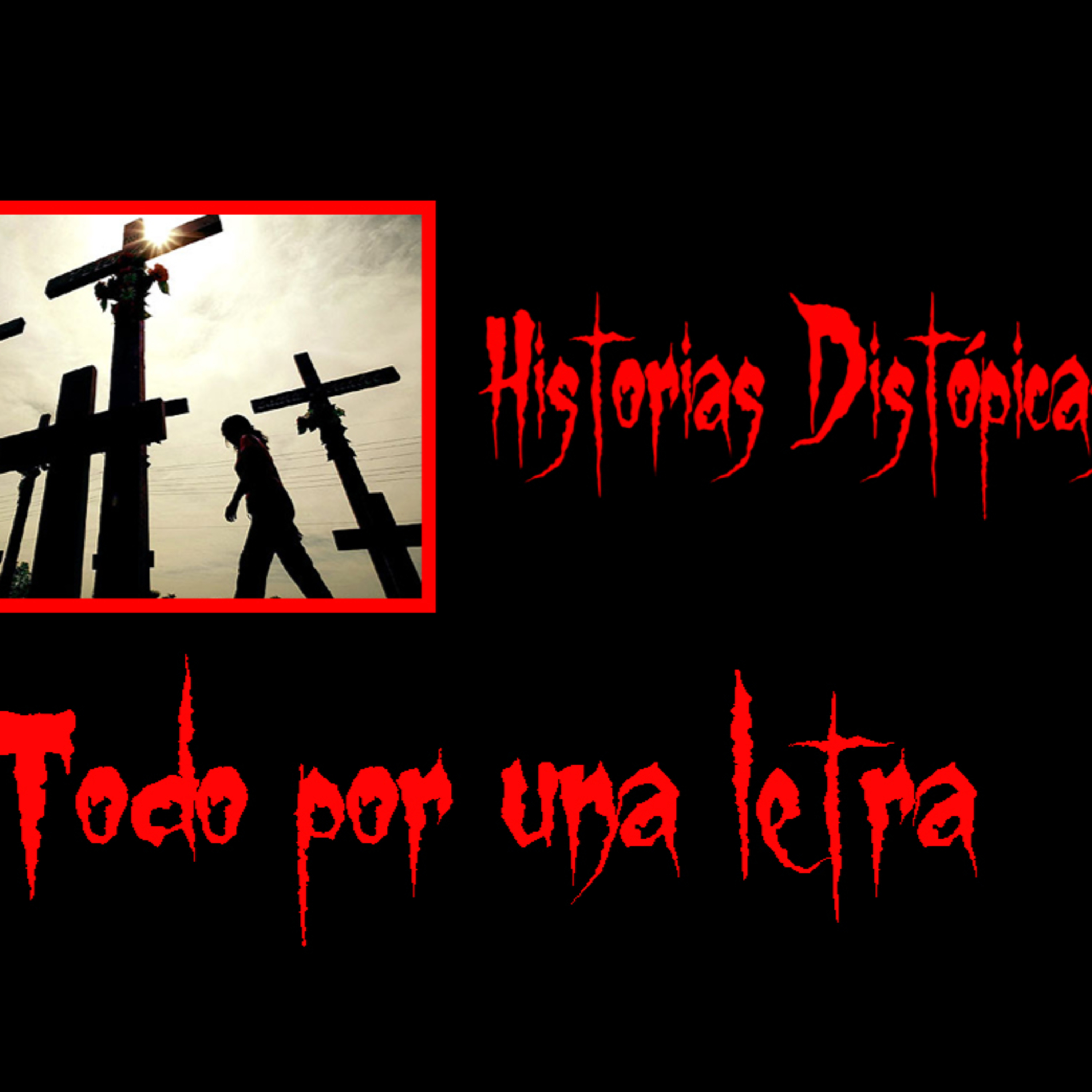 Historias Distópicas