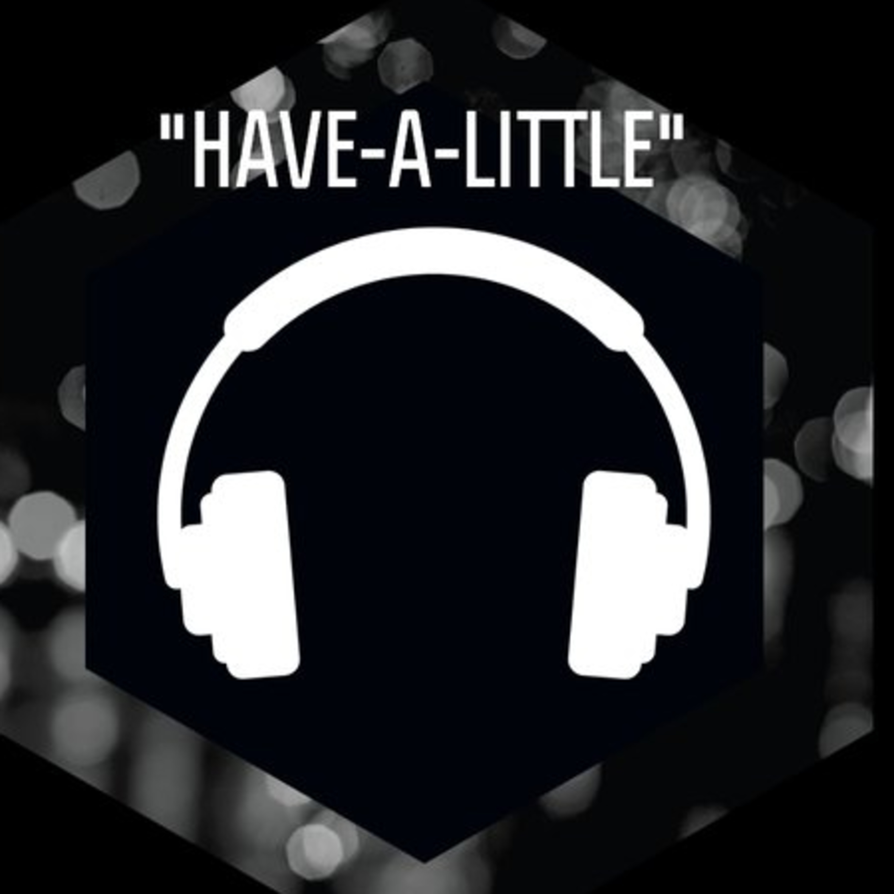 HAVE-A-LITTLE