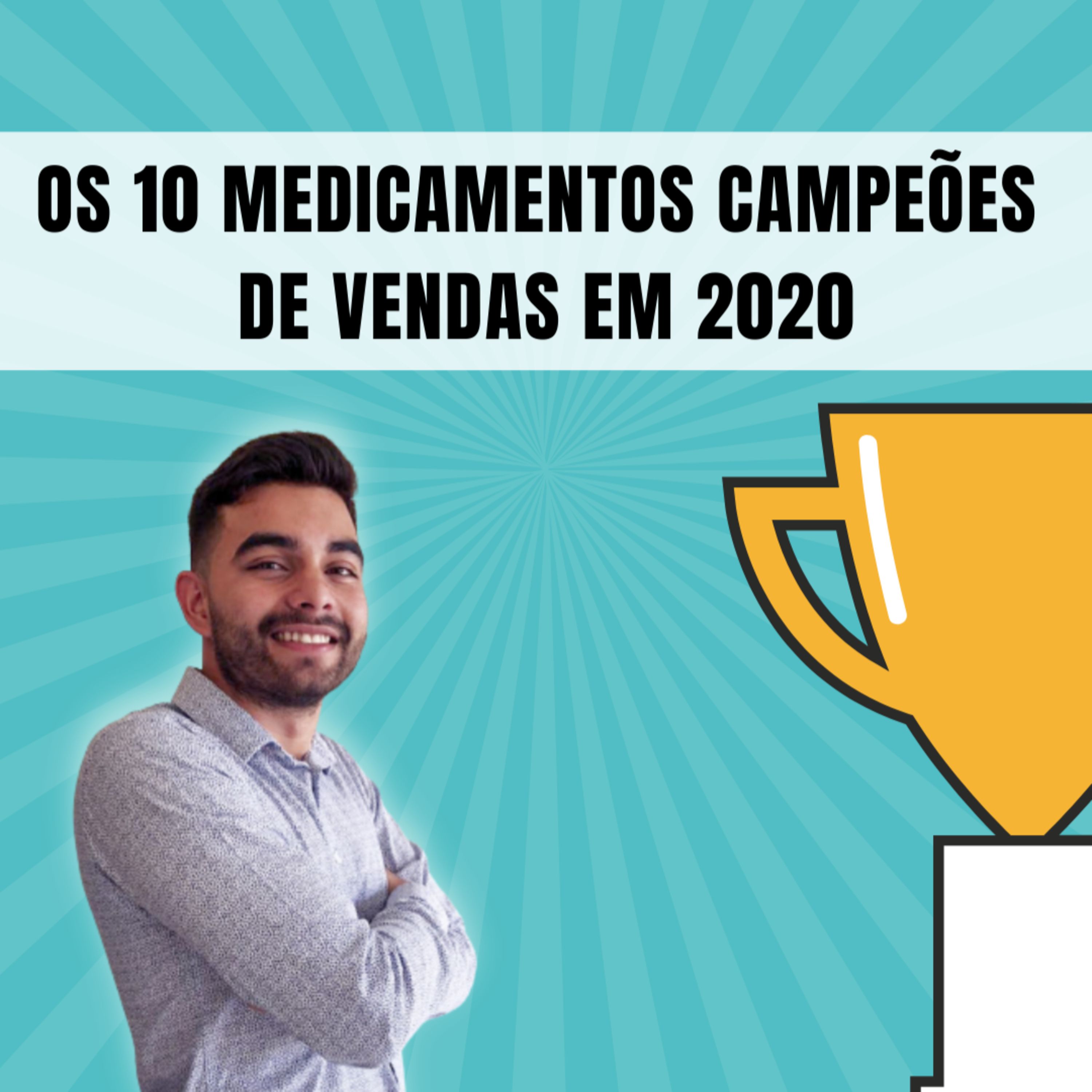 Farmacêutico Responde Cast #19 - Os dez medicamentos campeões de vendas em 2020 episode artwork