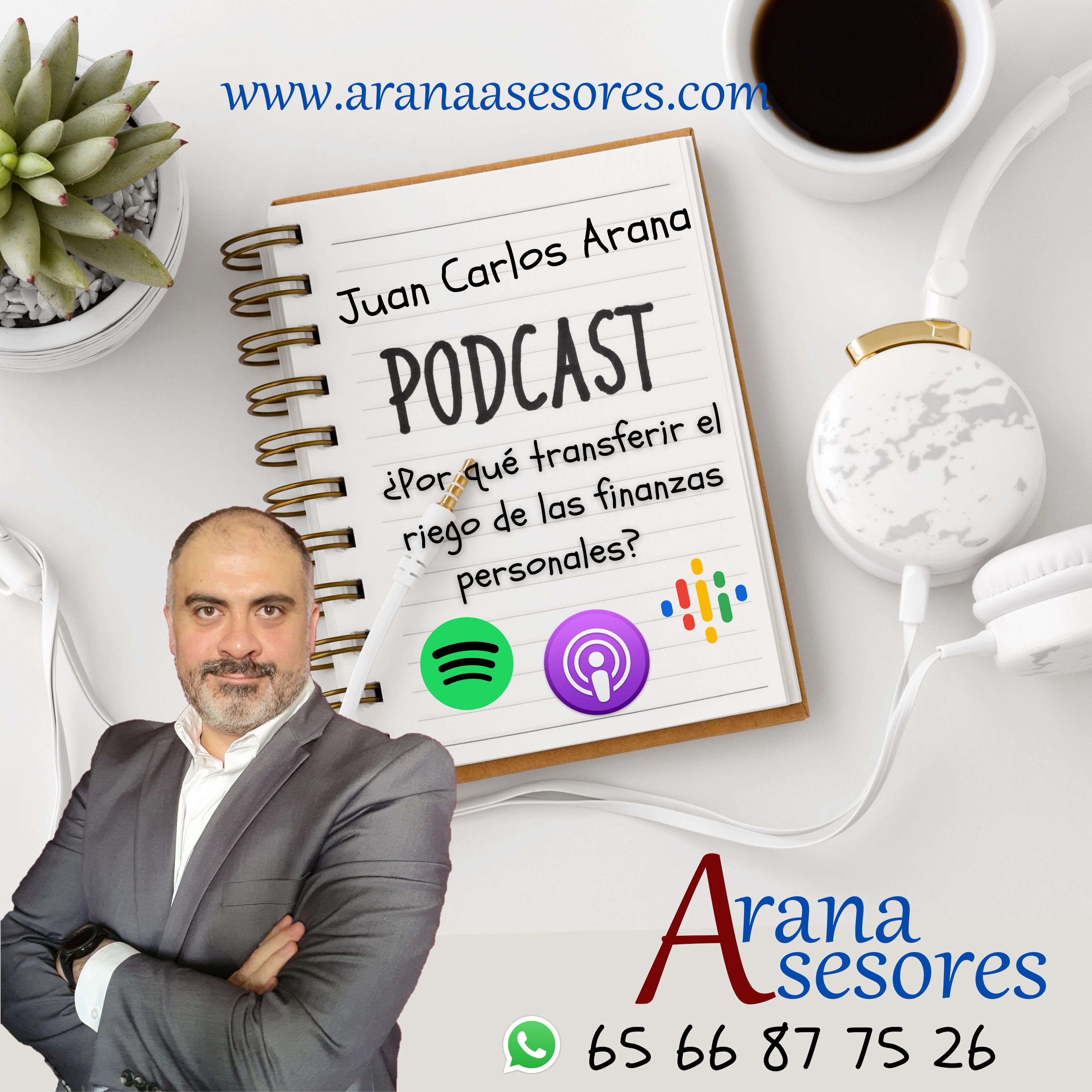 Juan Carlos Arana De Arana Asesores - Tranquilidad en finanzas personales a través de los seguros