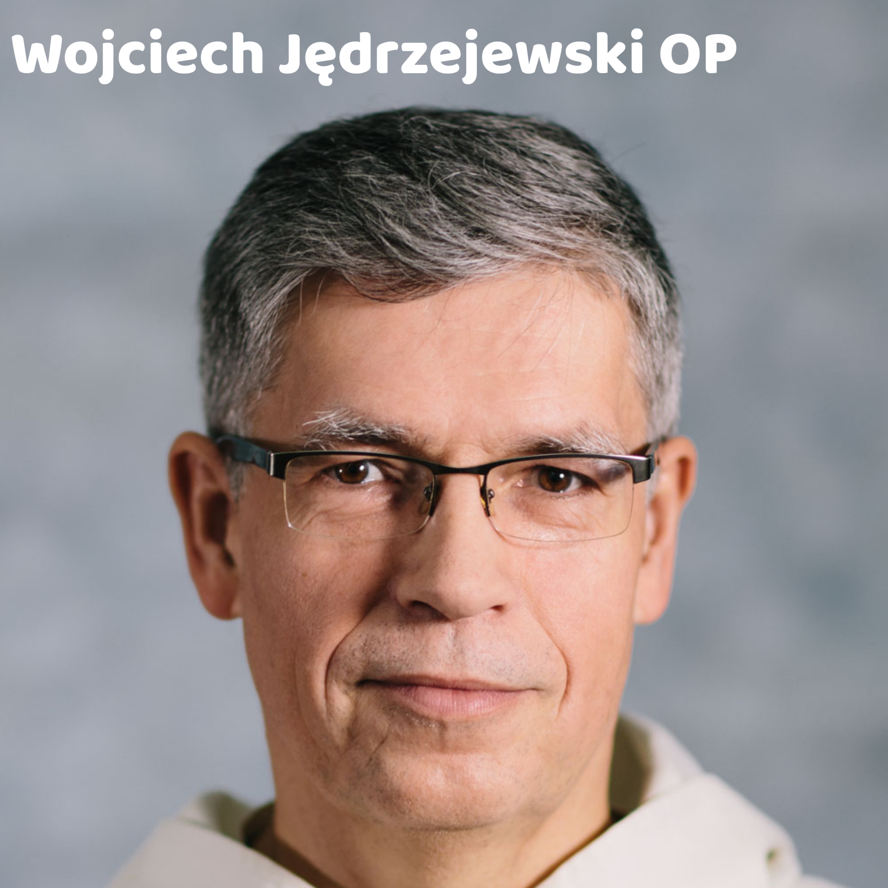 Wojciech Jędrzejewski OP