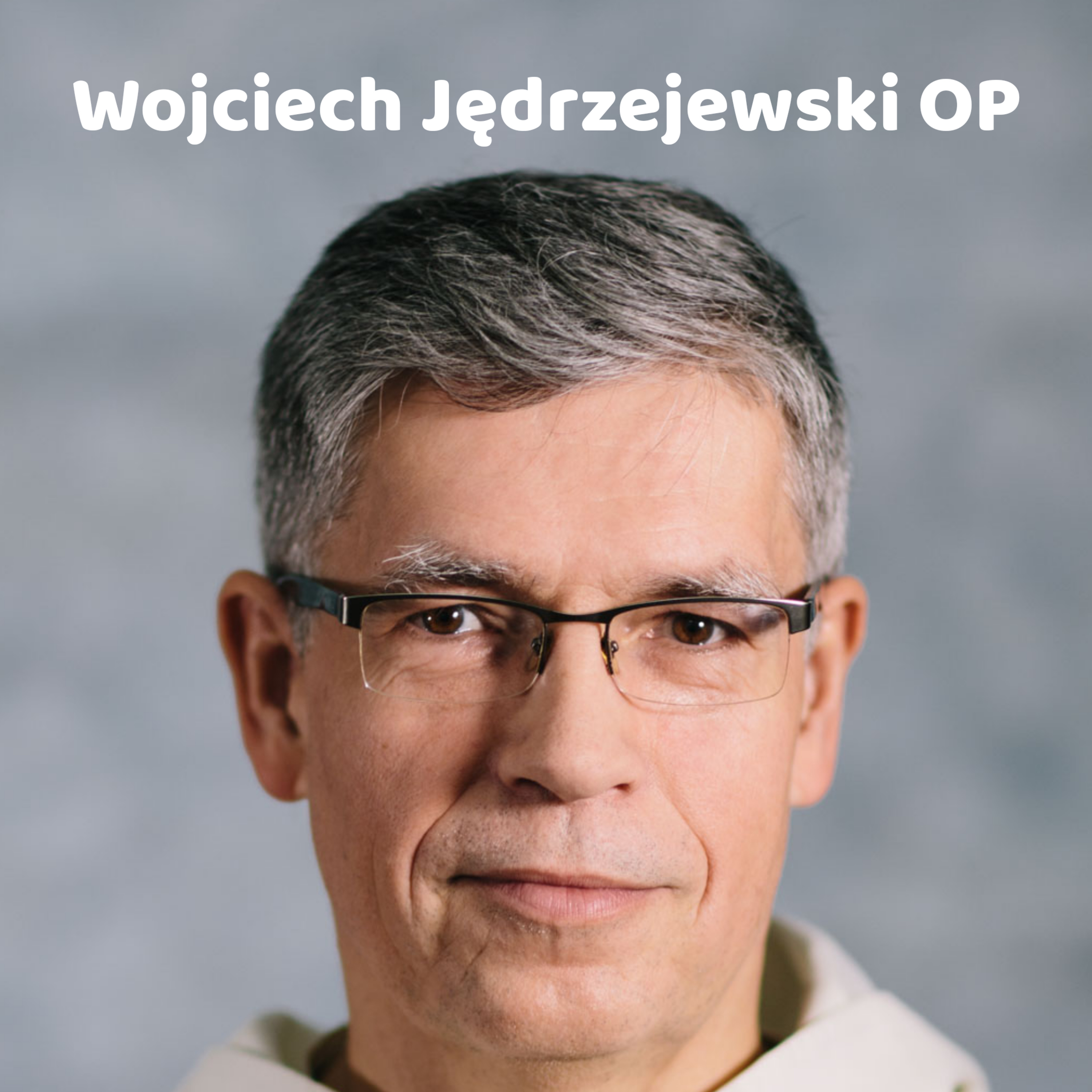 Wojciech Jędrzejewski OP