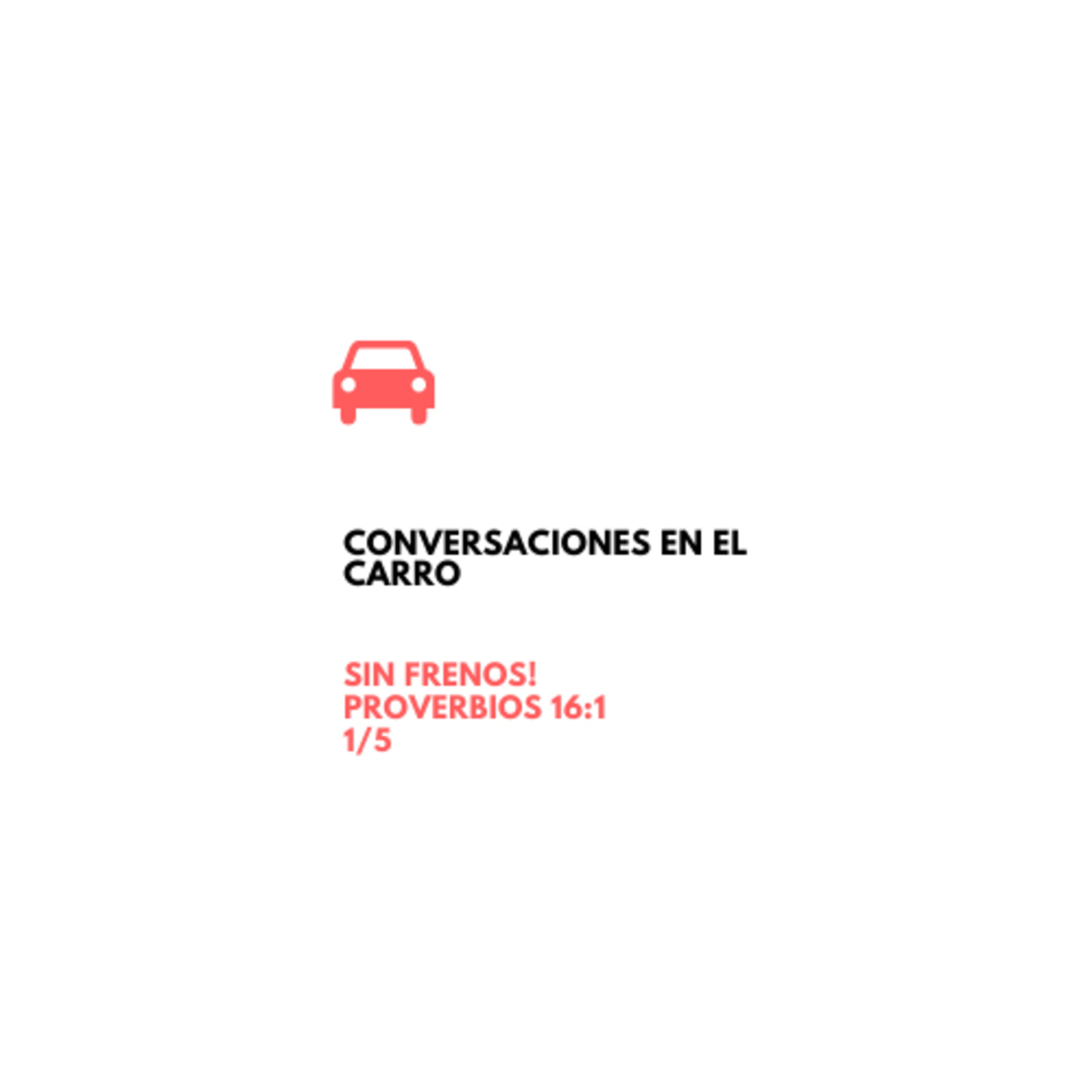 Sin frenos! Proverbios 16:1