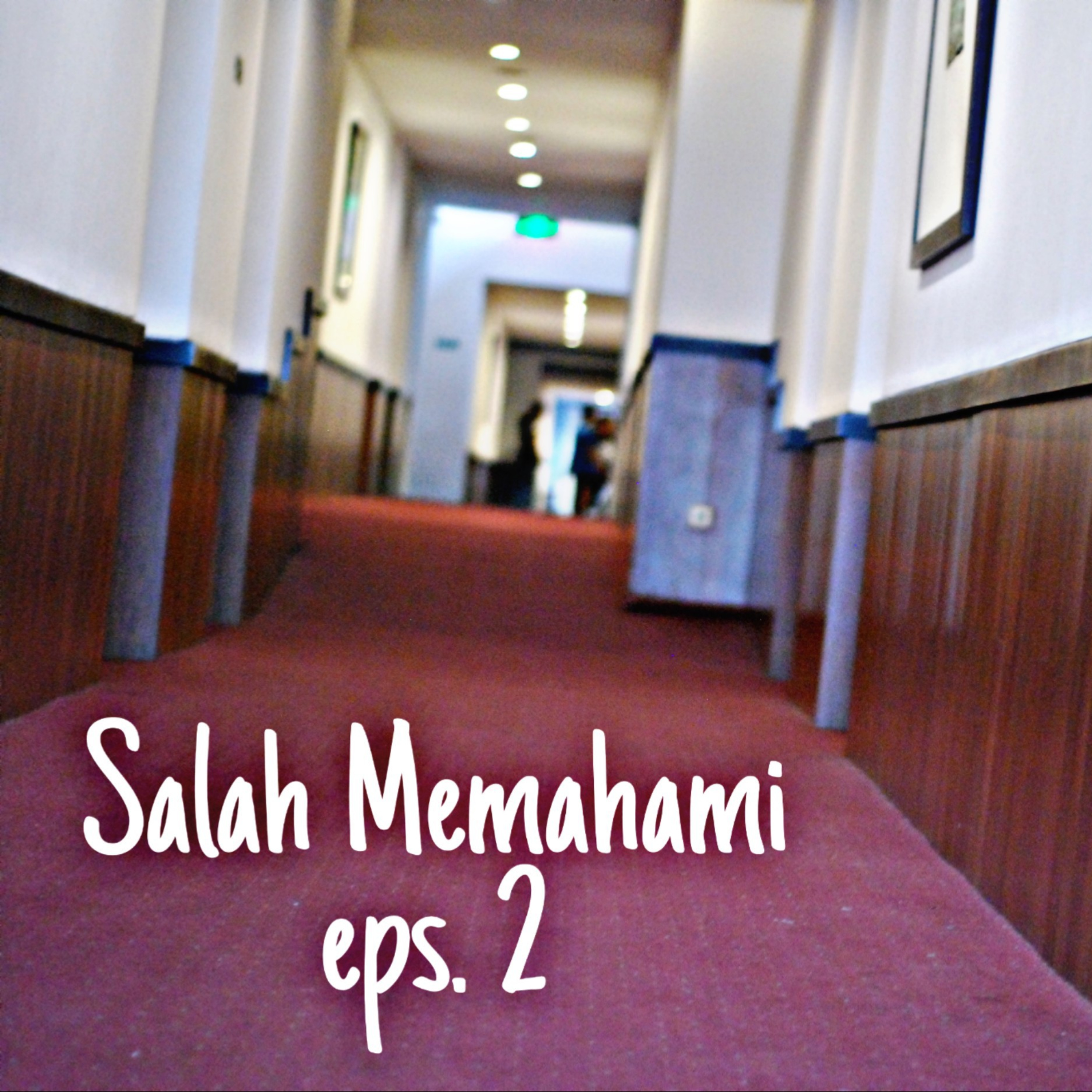 2. Salah Memahami episode artwork