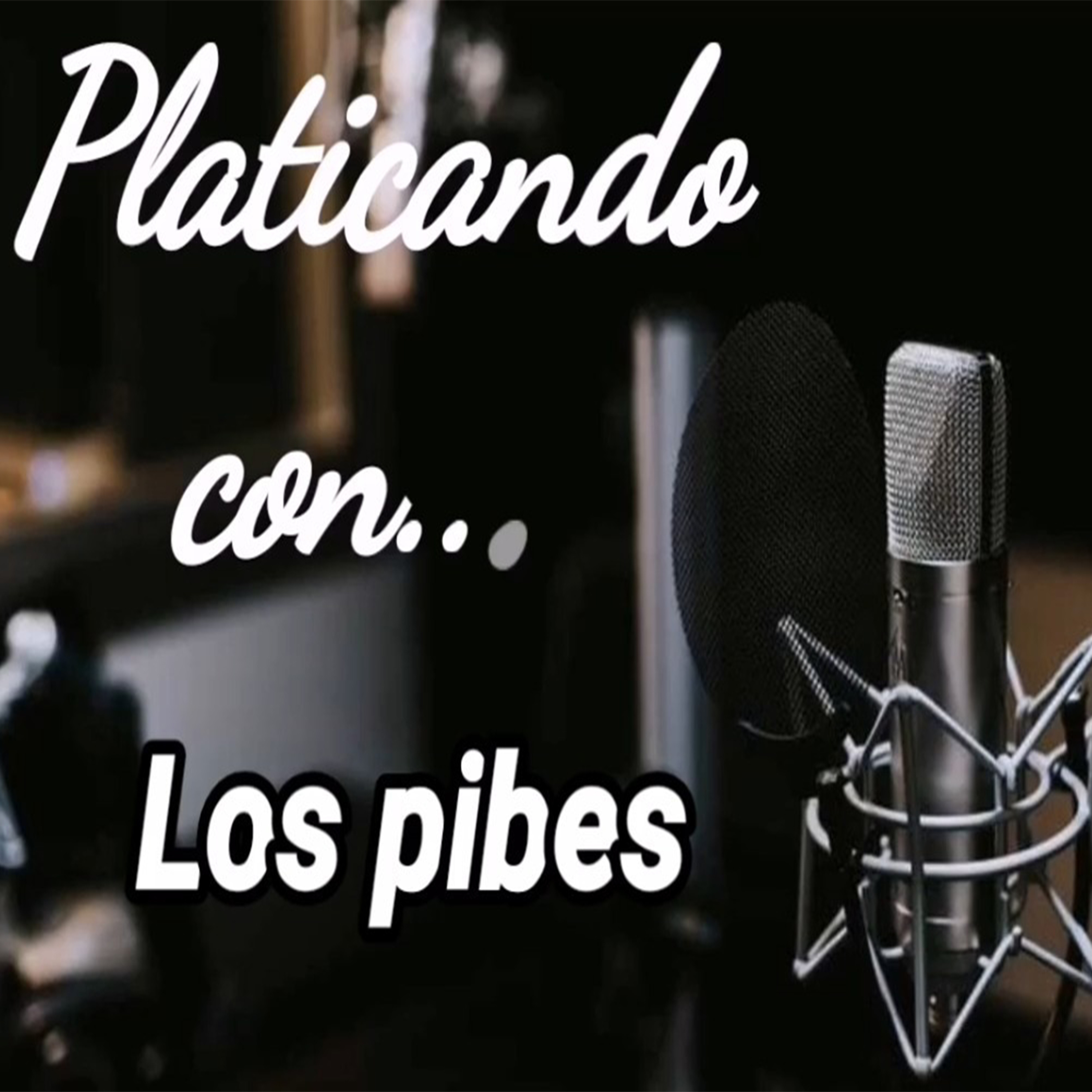 Platicando con... Los pibes episode artwork