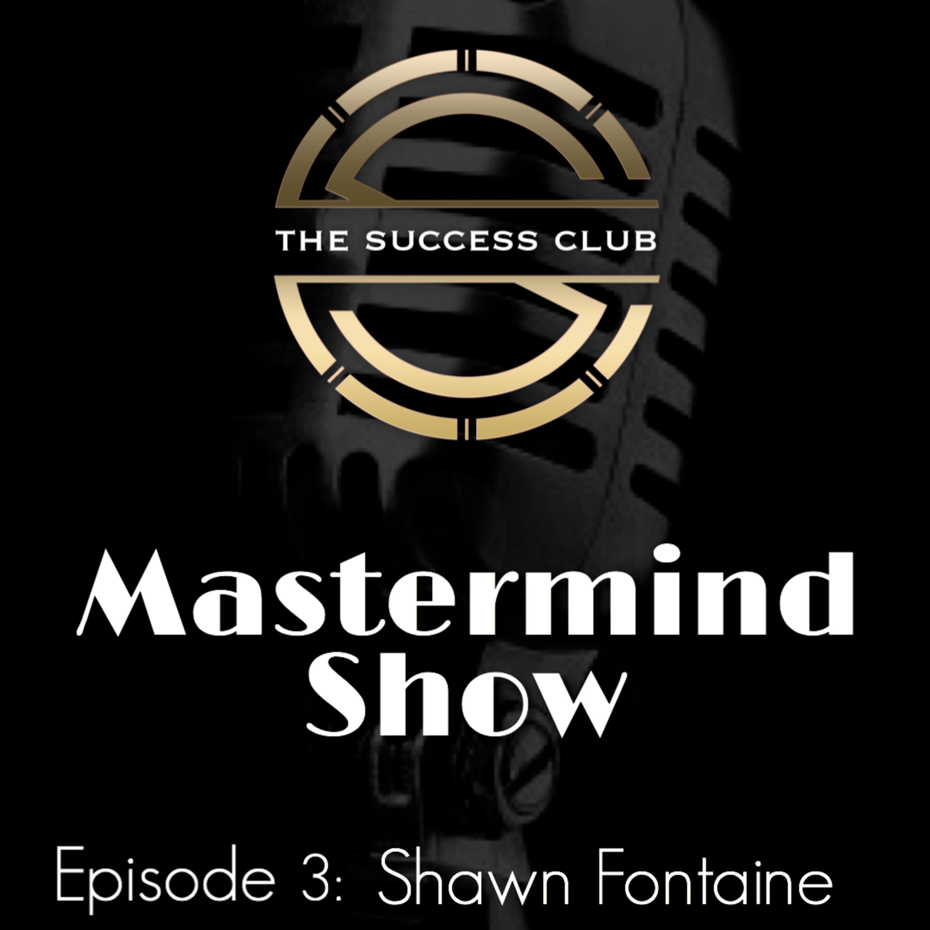 Entrepreneurship and Creativity with Shawn Fontaine episode artwork