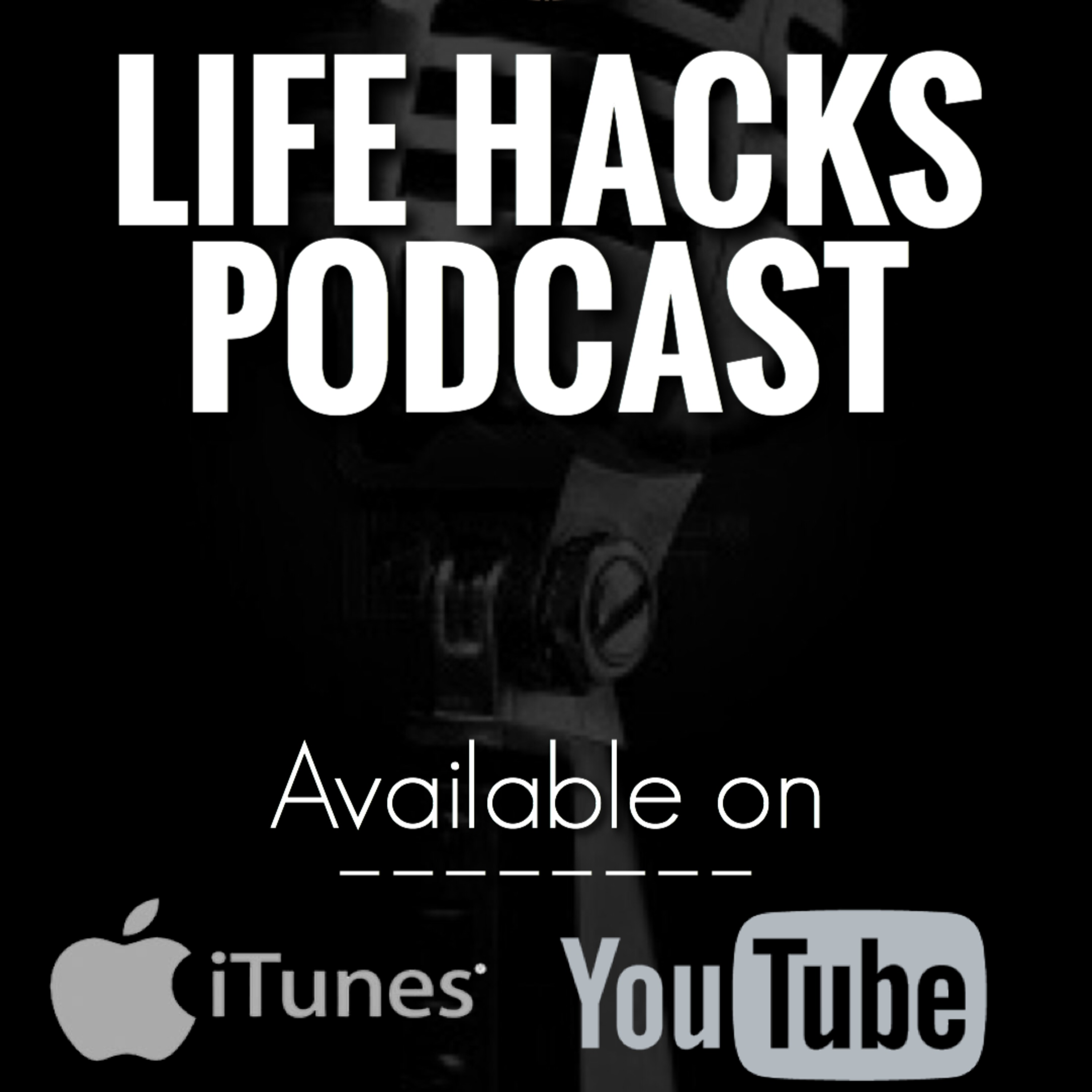  Life Hacks Episode #1: Intro  episode artwork