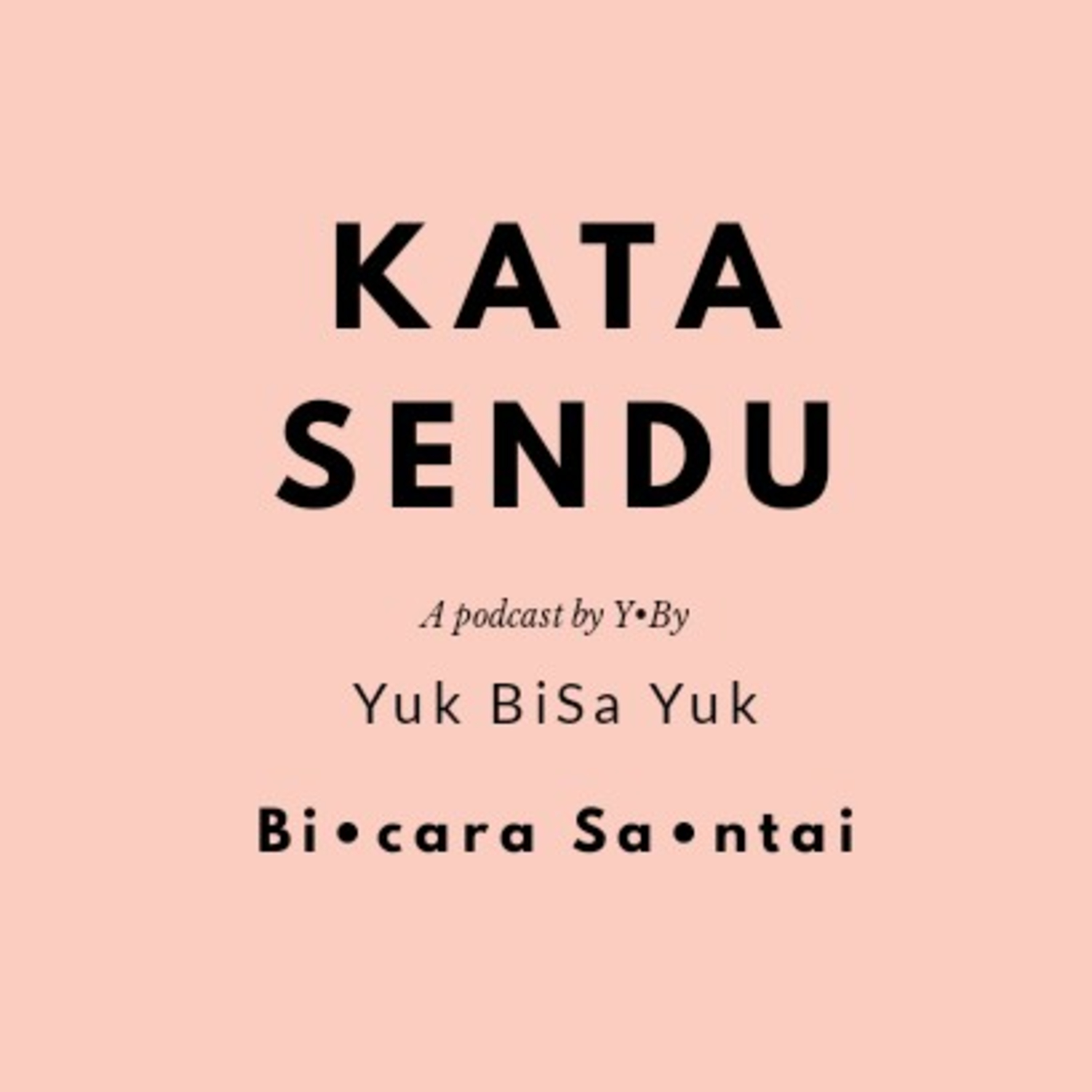 Episode 2 - Kata Sendu episode artwork