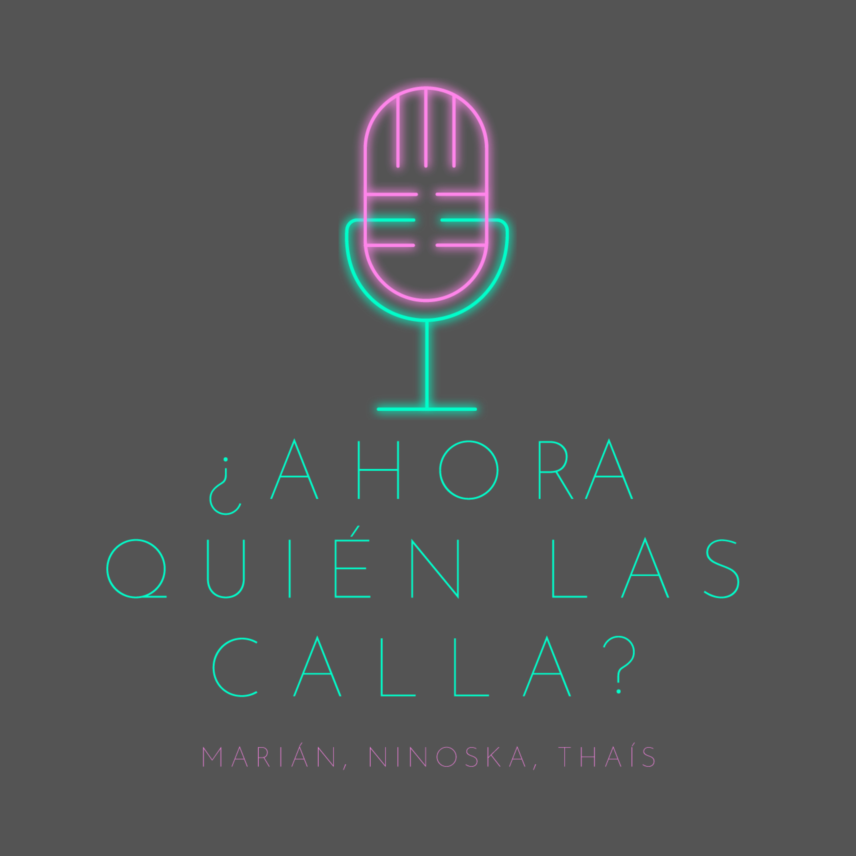 ¿Ahora Quién Las Calla?