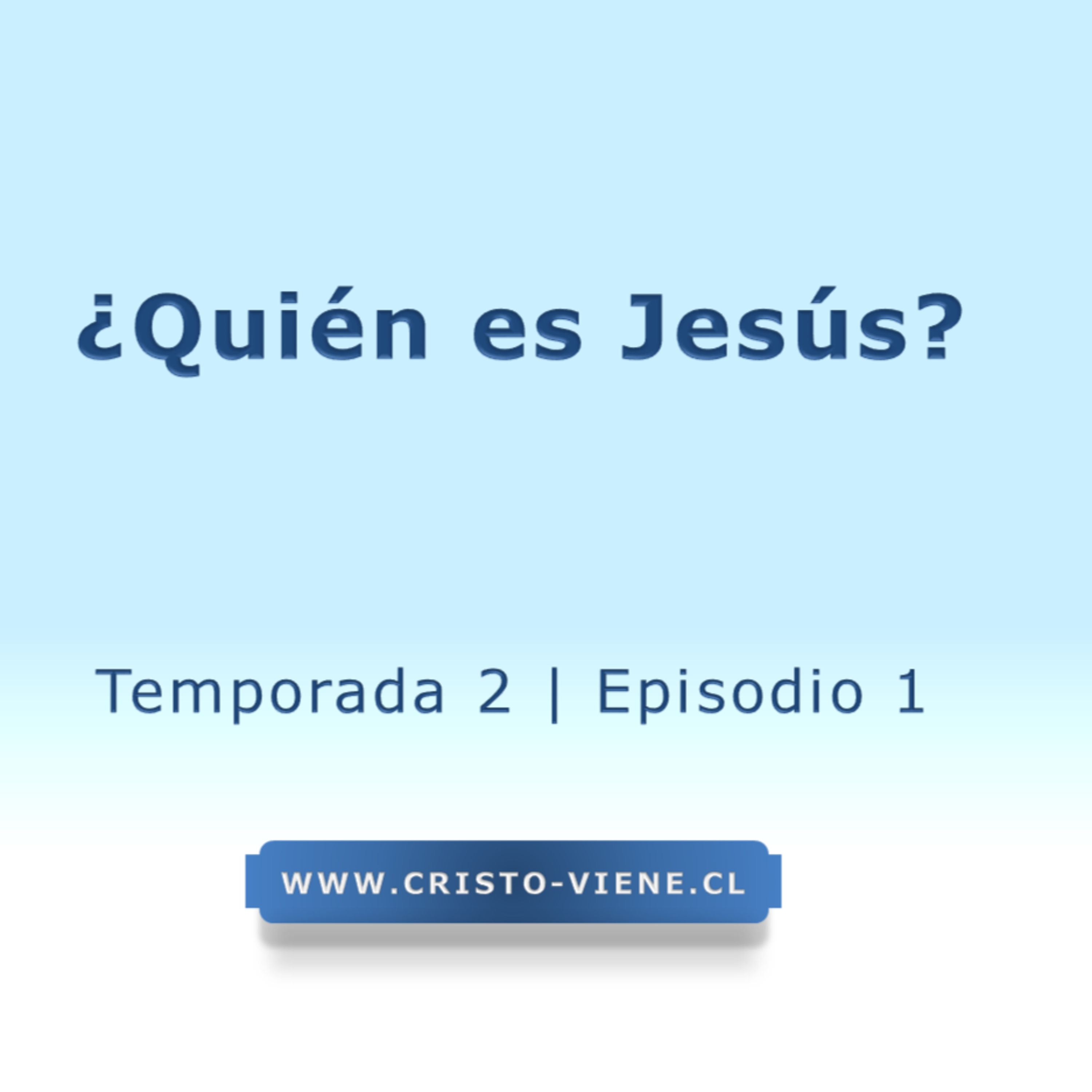 ¿Quién es Jesús? - Temporada 2 (N° 1) episode artwork