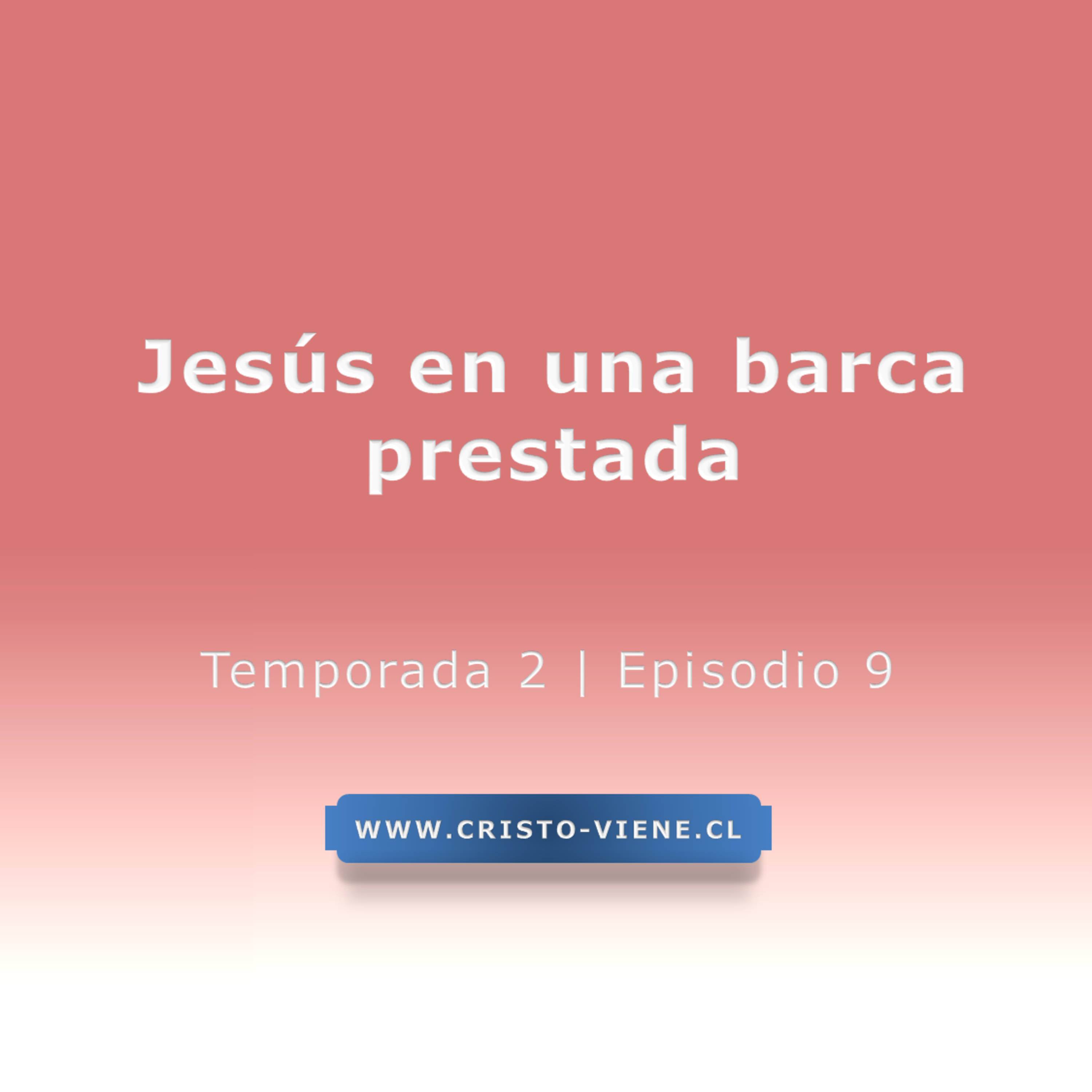 Jesús en una barca prestada (N° 9)