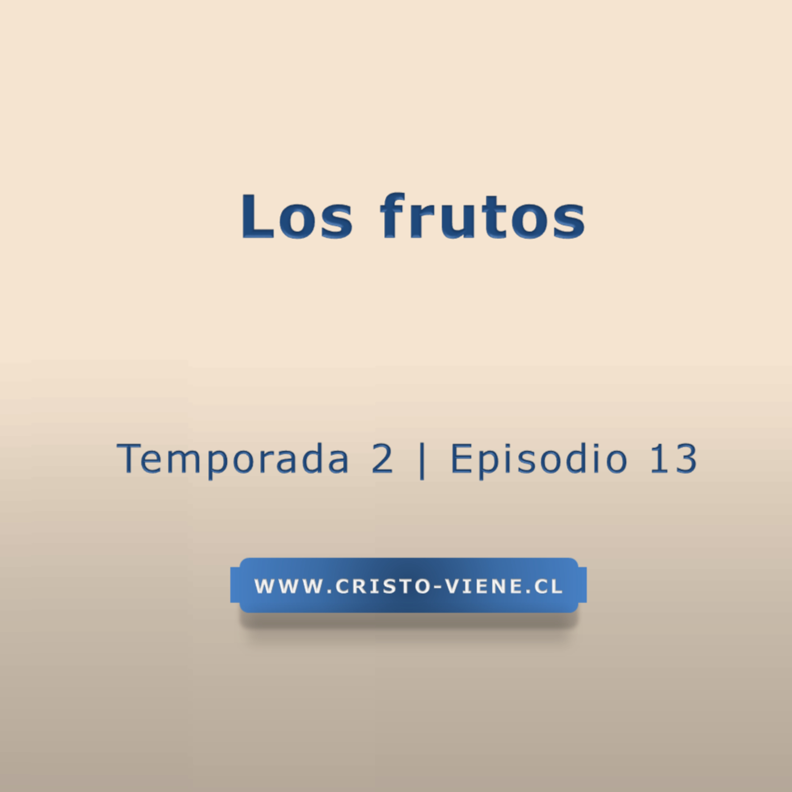 Los Frutos - Temporada 2 (N° 13) episode artwork