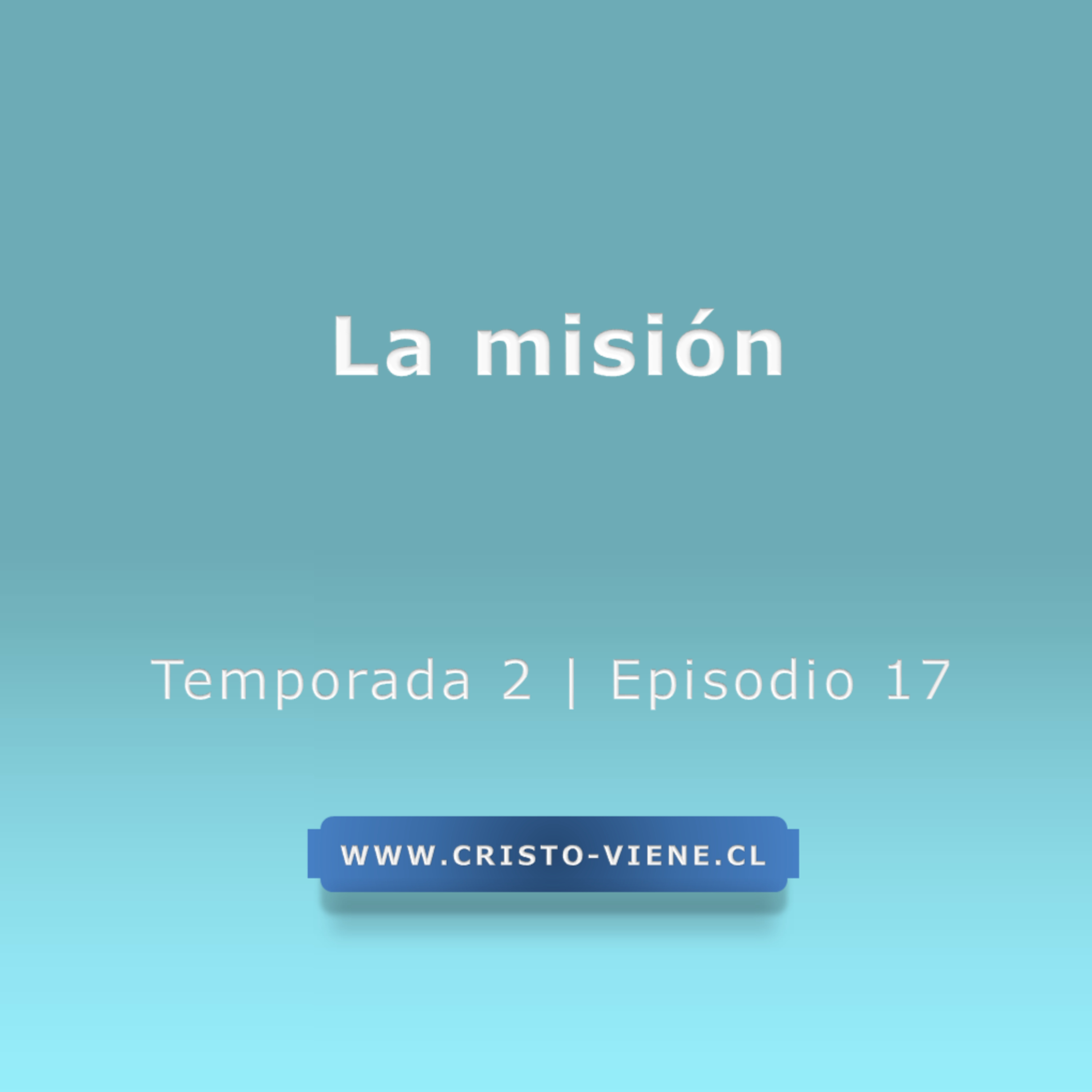 La misión - Temporada 2 (N° 17)