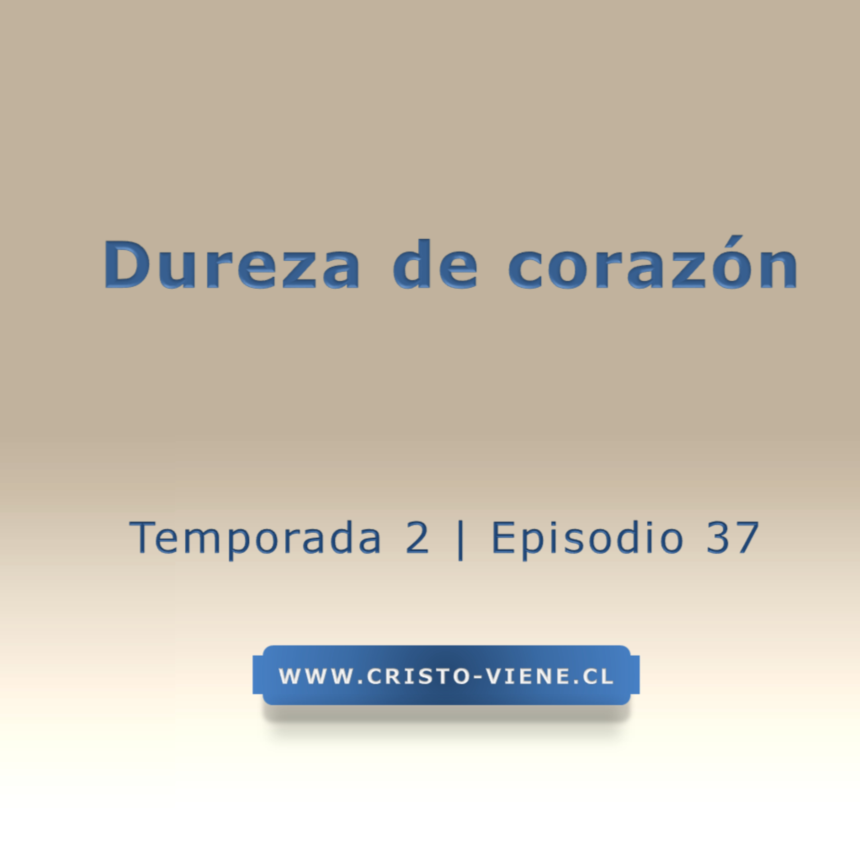Dureza de corazón - Temporada 2 (N° 37) episode artwork