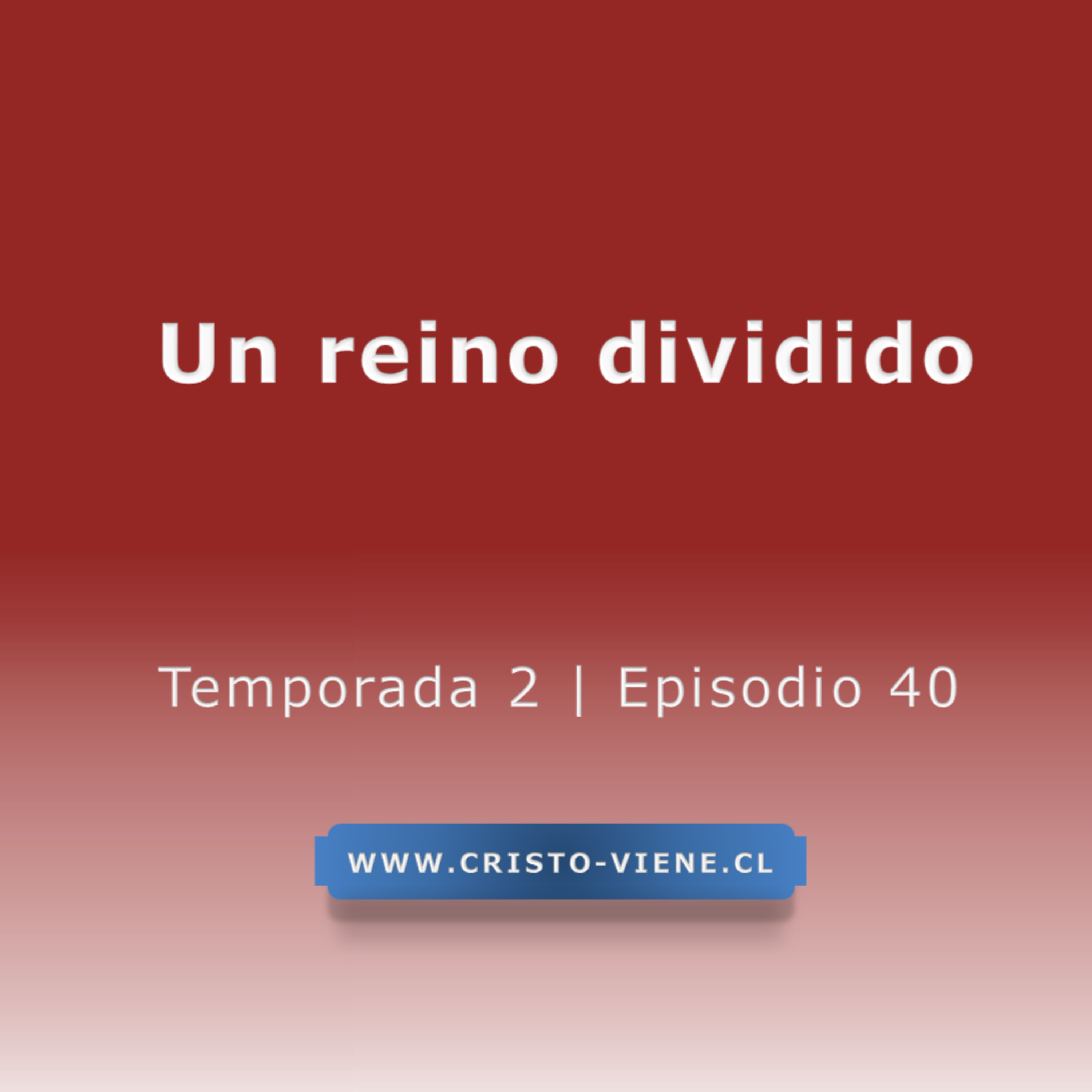 Un reino dividido - Temporada 2 (N° 40)  episode artwork