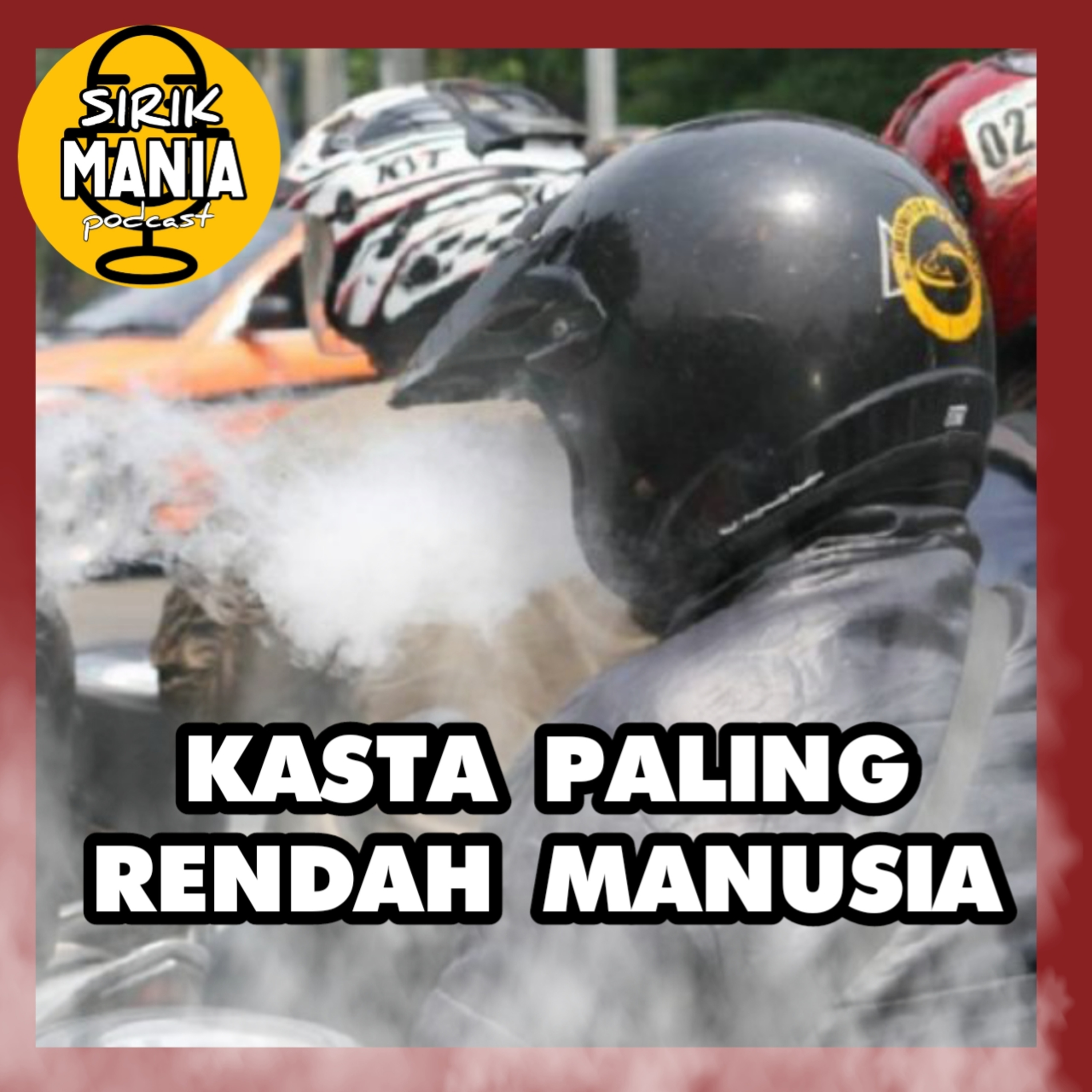 Eps 1 . Kasta Paling Rendah Manusia  episode artwork
