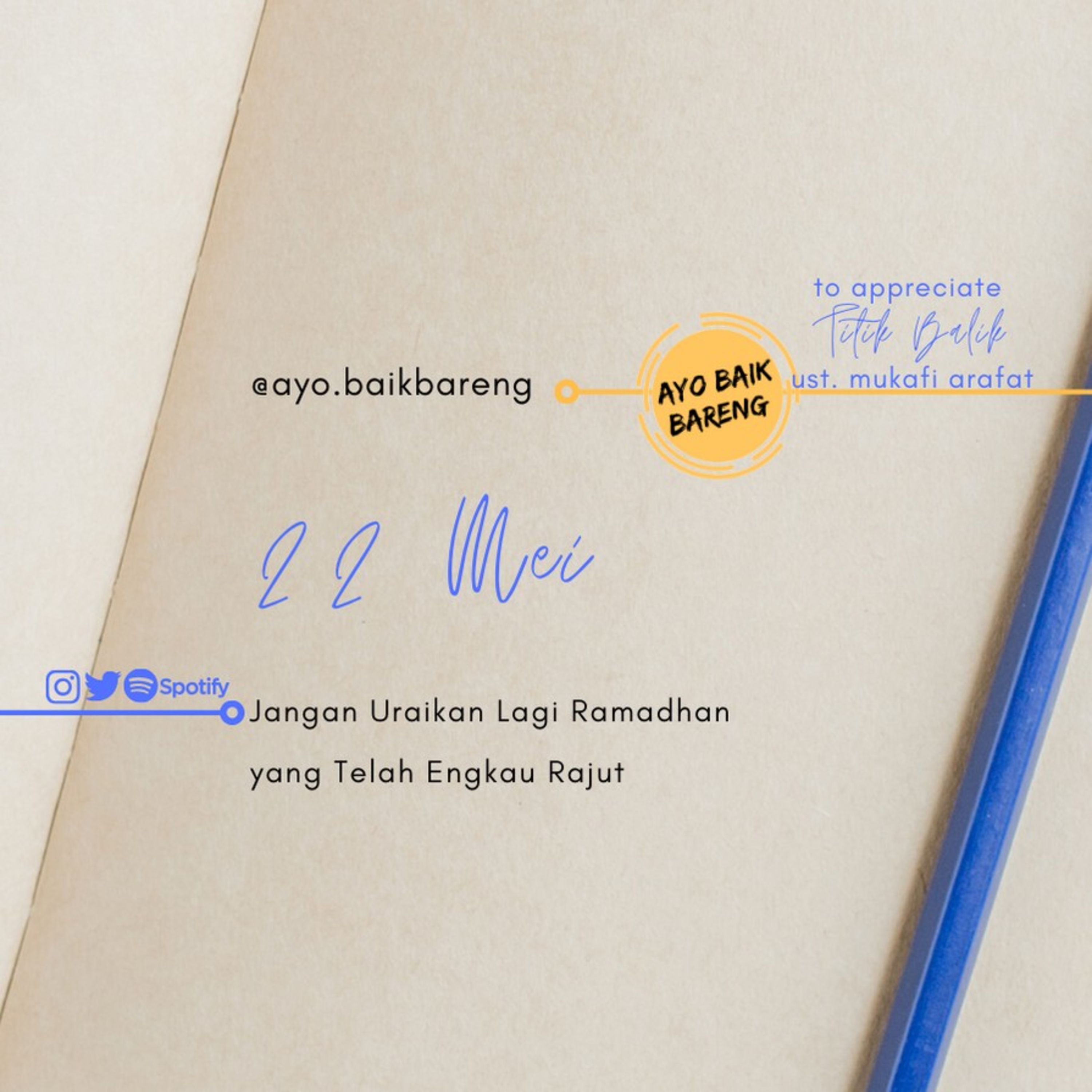 🎧 [22 Mei] | Jangan Uraikan Lagi Ramadhan yang Telah Engkau Rajut episode artwork