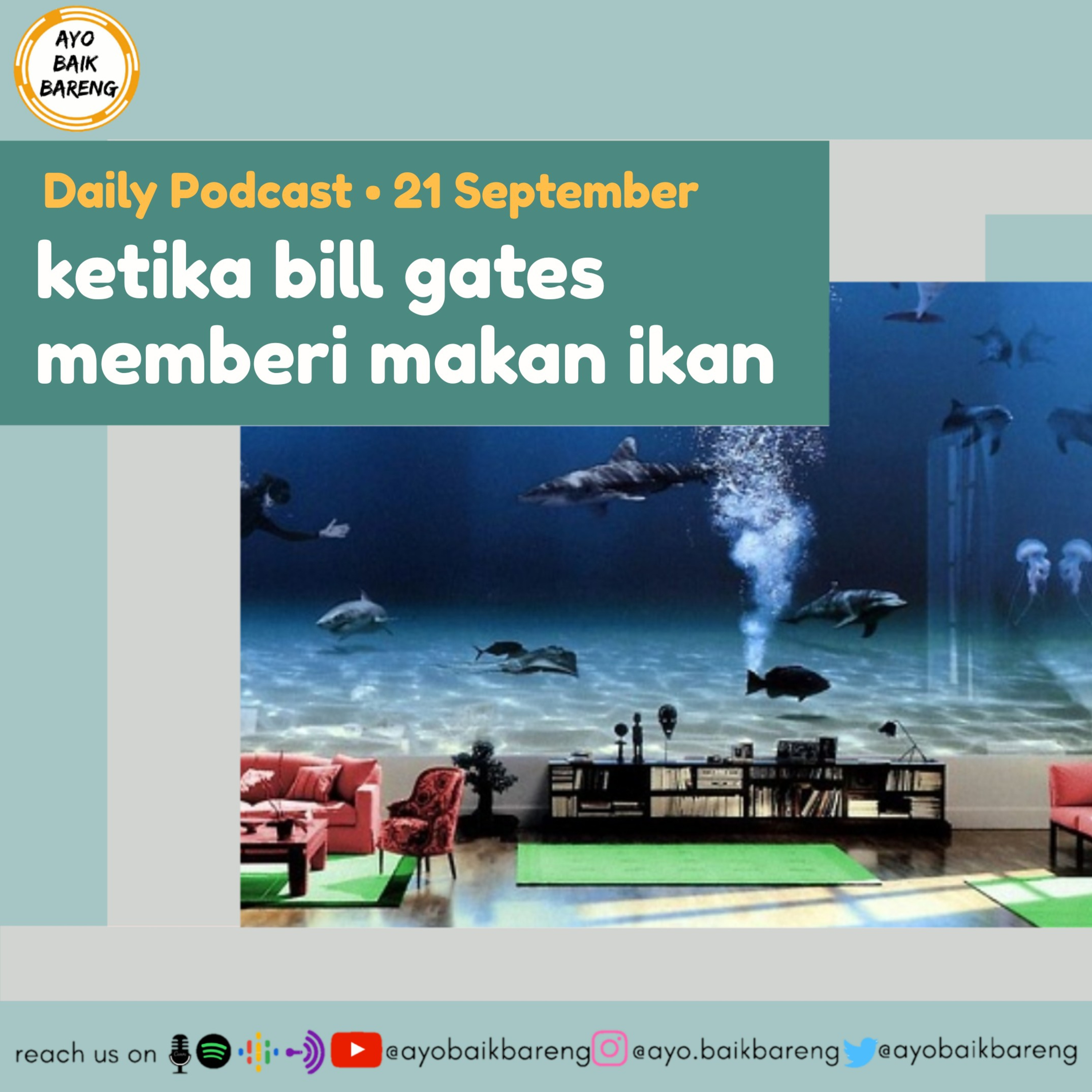 🎧 [21 September] | Ketika Bill Gates Memberi Makan Ikan
 episode artwork