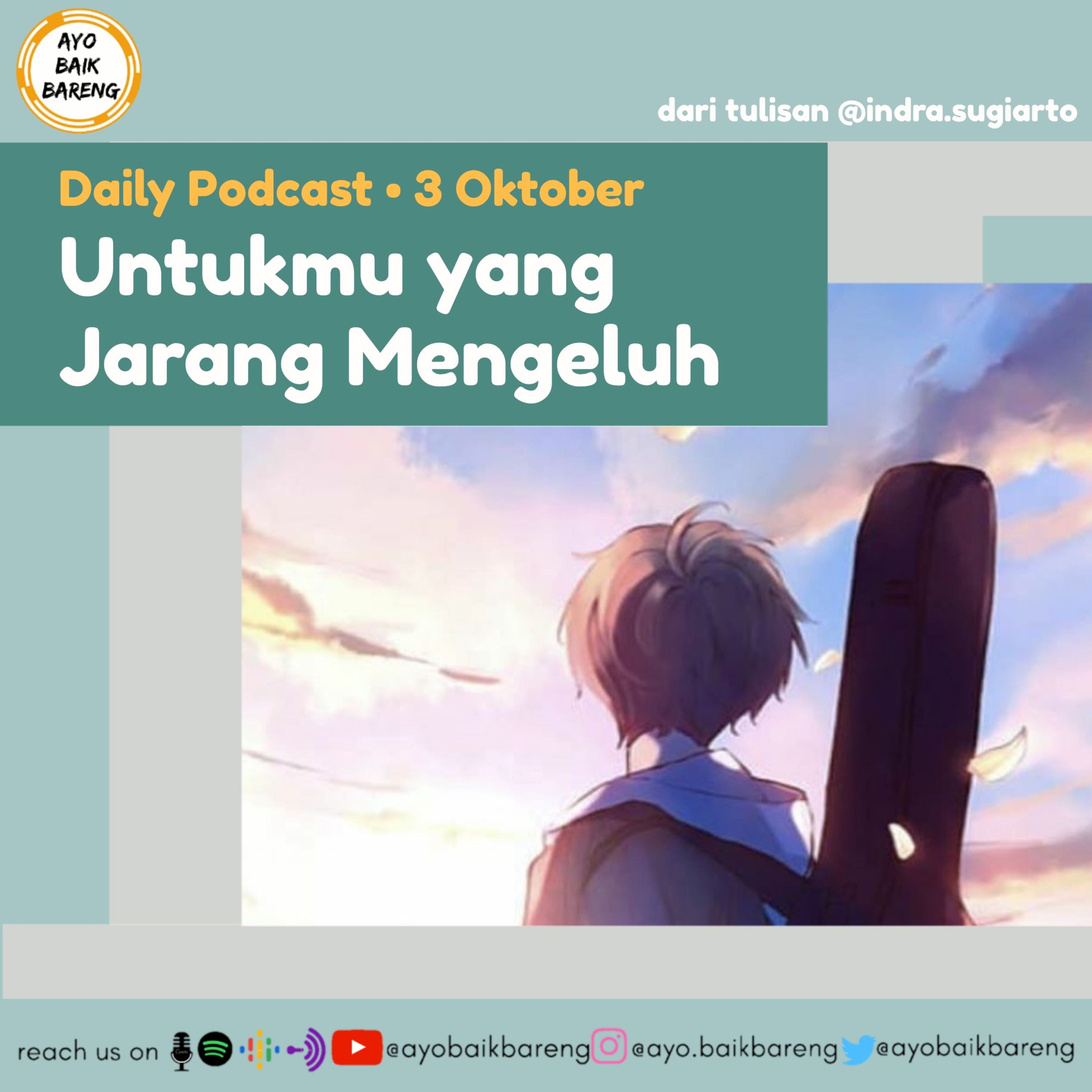 🎧 [3 Oktober] | Untukmu yang Jarang Mengeluh episode artwork
