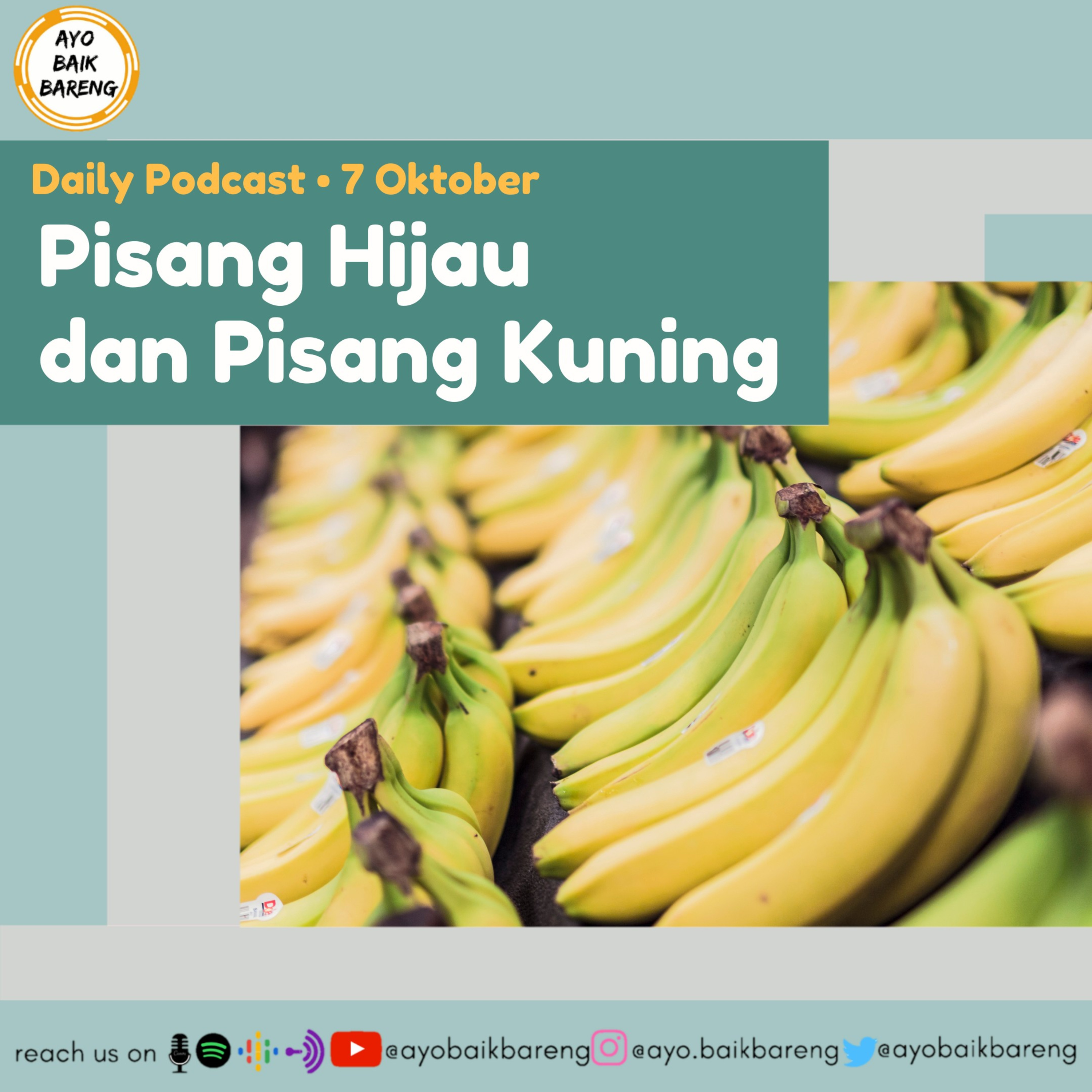 🎧 [7 Oktober] | Pisang Hijau dan Pisang Kuning episode artwork