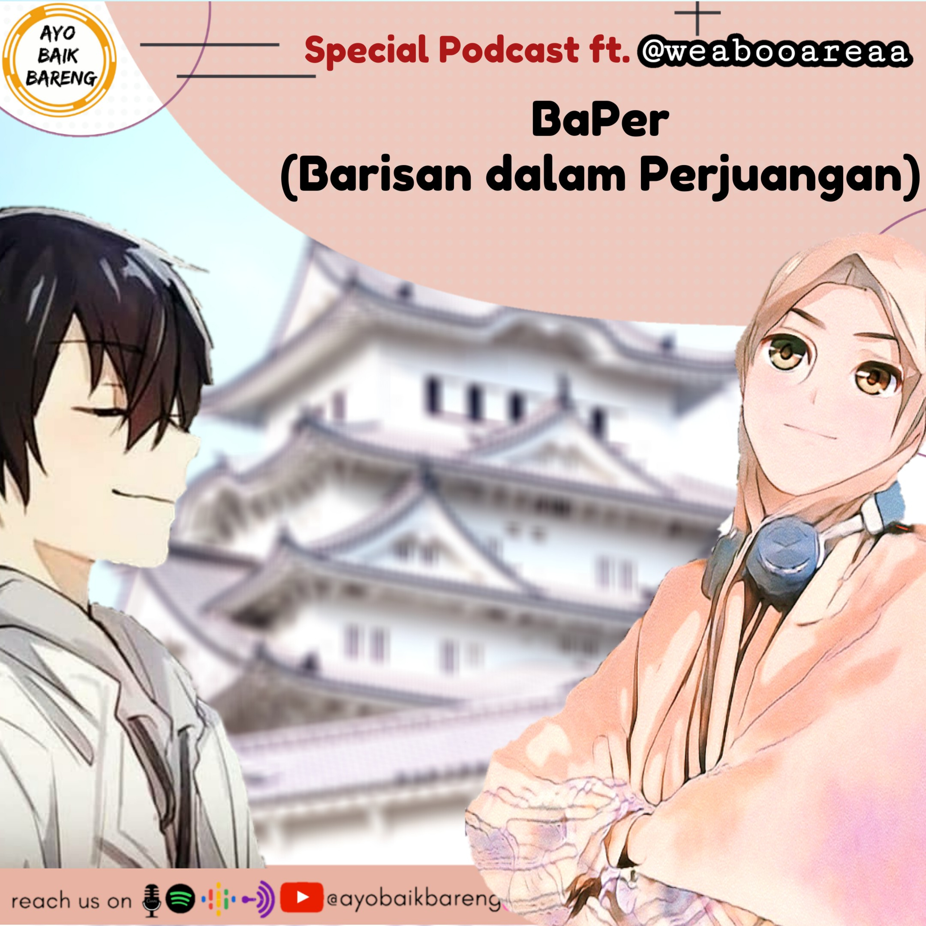 🎧 Podcast Spesial ft. @weabooareaa | Barisan dalam Perjuangan  episode artwork