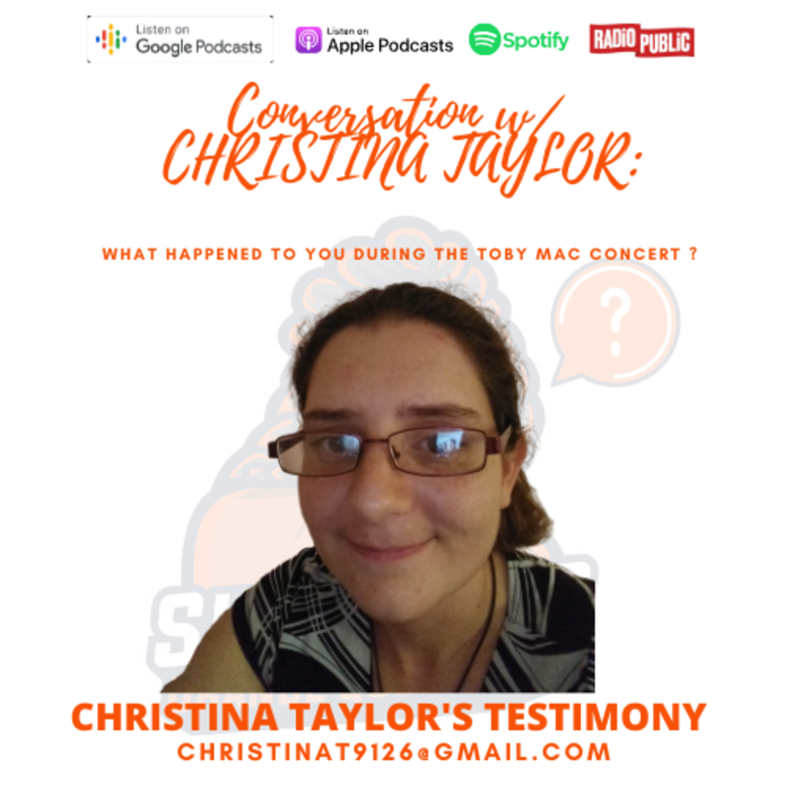 Conversation w/ Christina : Christina Taylor's Testimony - What Happened To You During The Toby Mac Concert ?