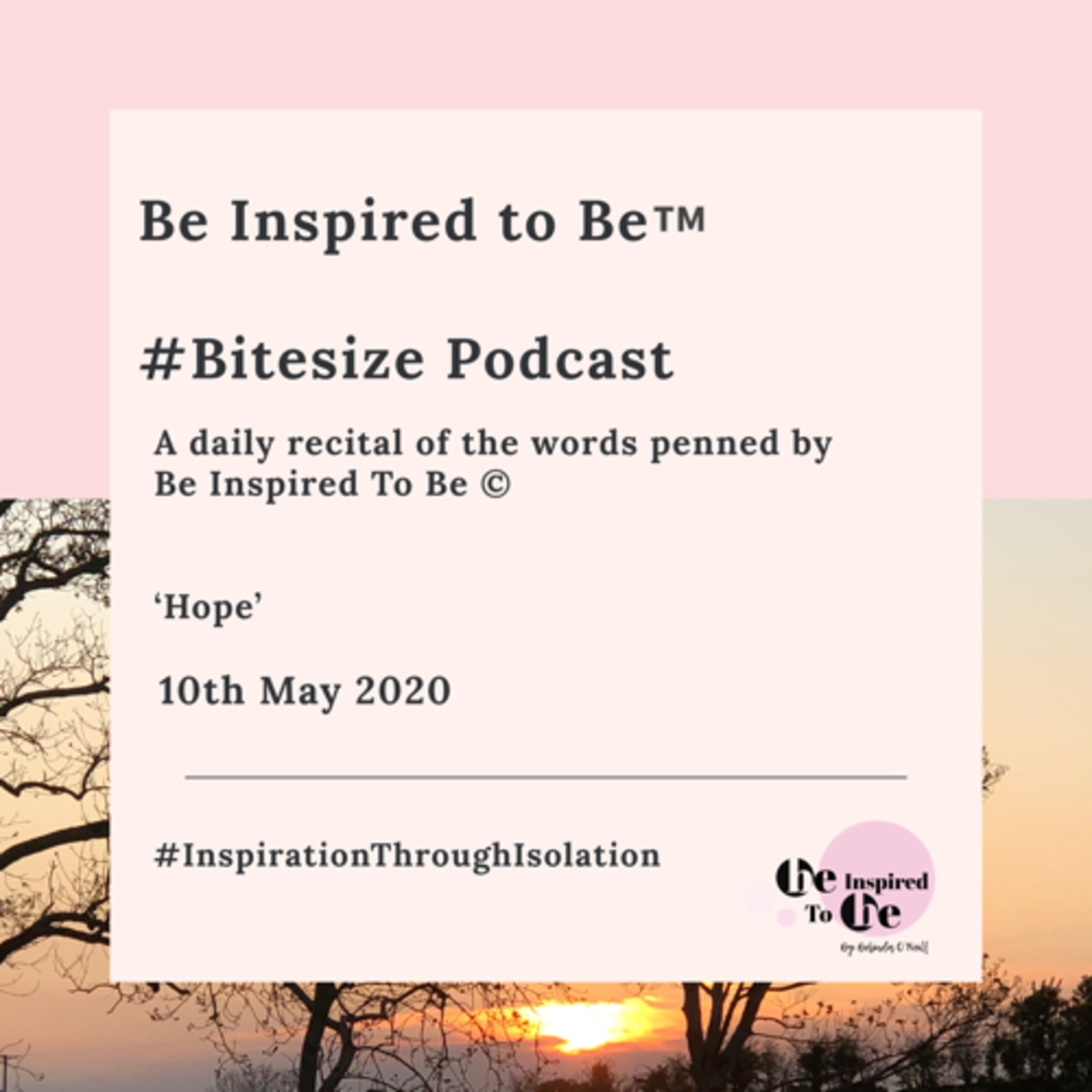 Be Inspired To Be®️#Bitesize Podcast