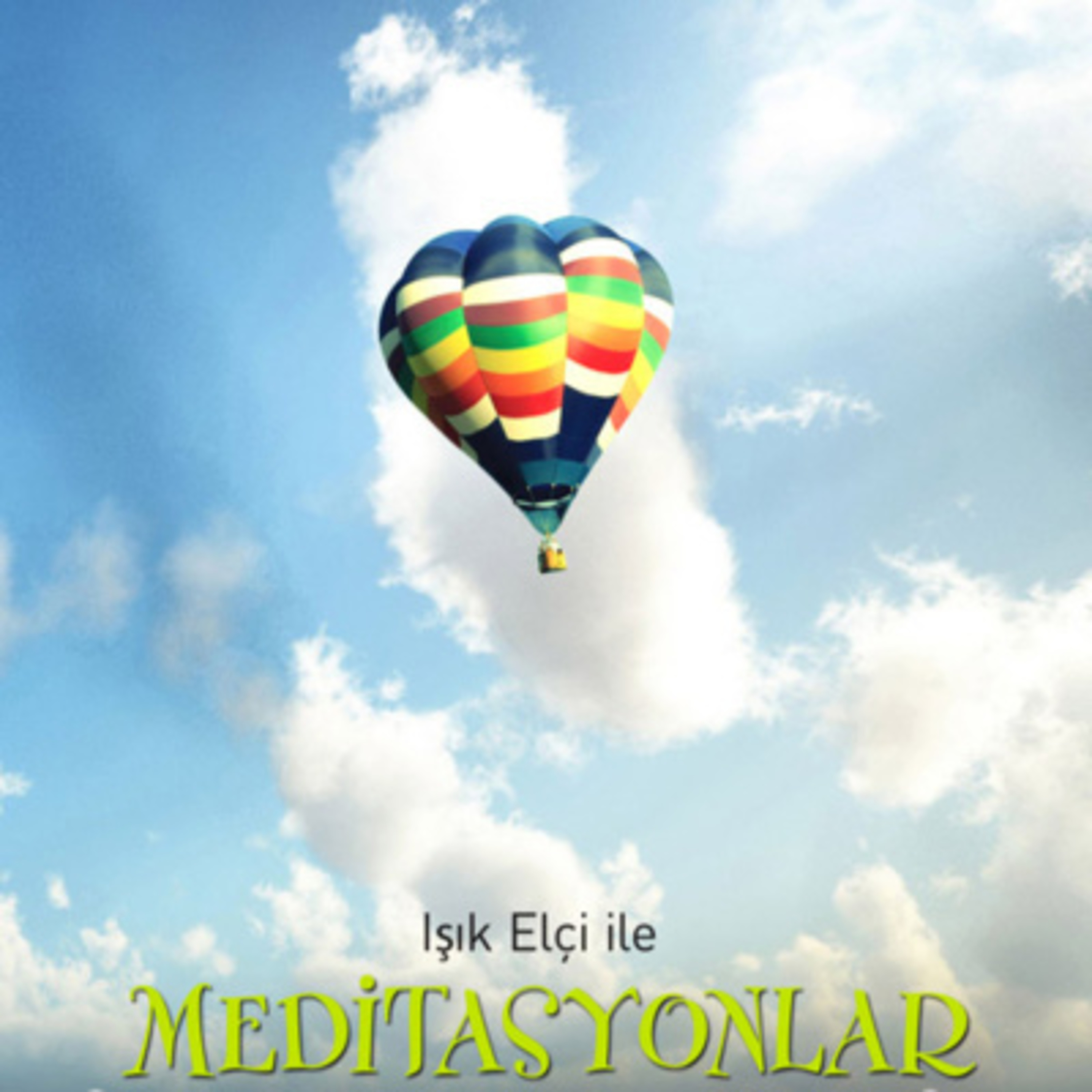 Olumlama ve Meditasyonlar