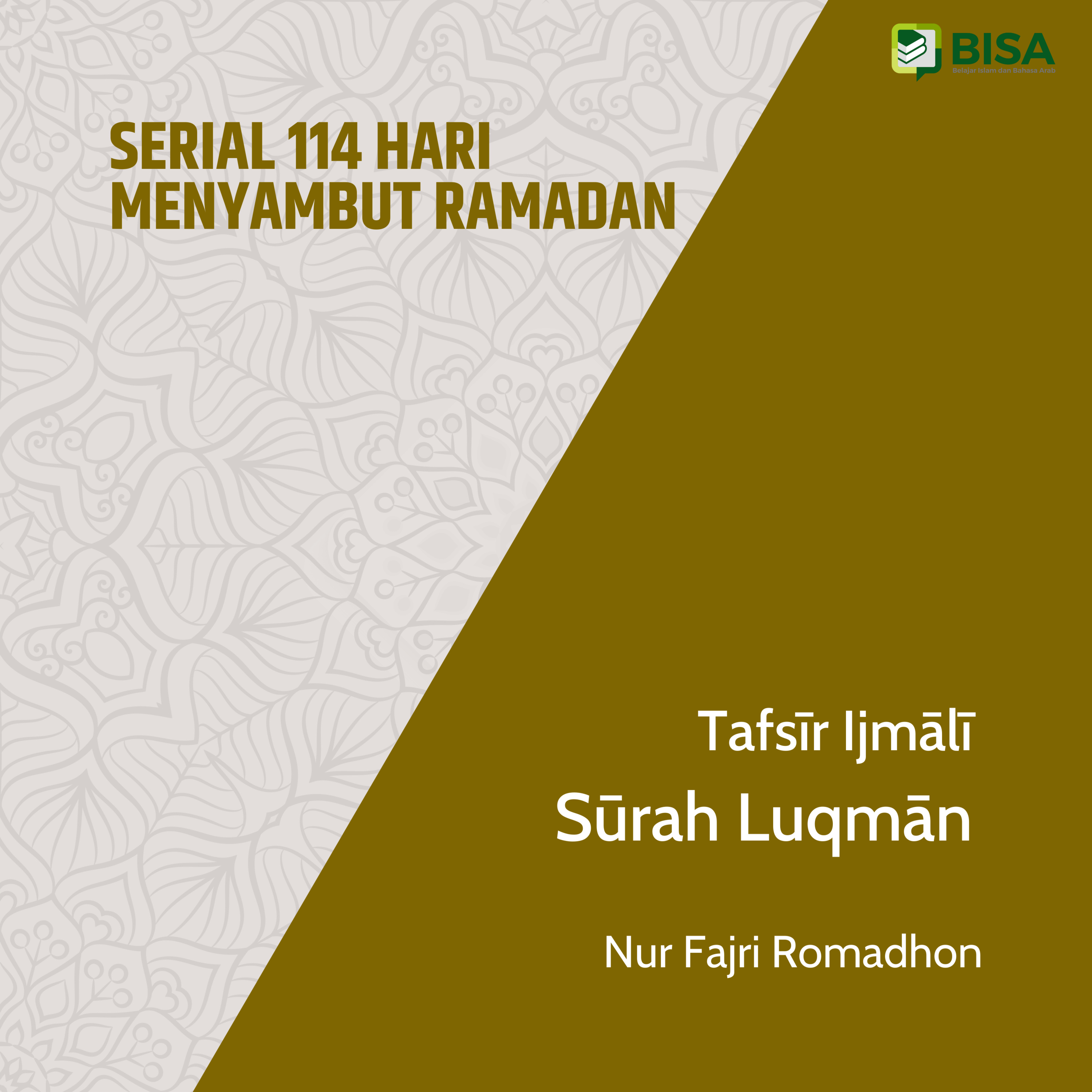 Serial 114 Hari Menyambut Ramadan: Tafsīr Ijmālī Sūrah Luqman (31) - Ust. Nur Fajri Romadhon episode artwork
