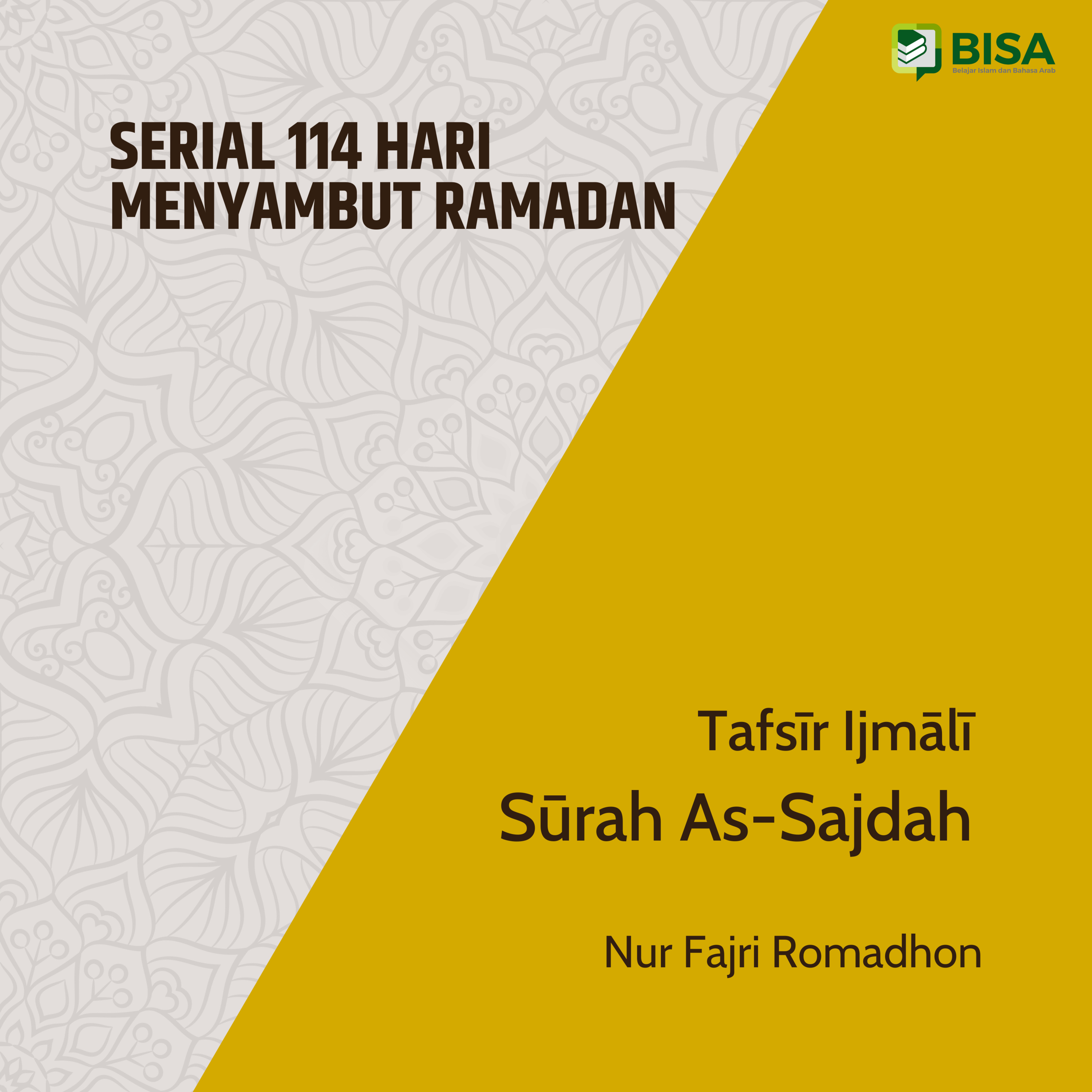 Serial 114 Hari Menyambut Ramadan: Tafsīr Ijmāliyy Sūrah As-Sajdah (32) - Ust. Nur Fajri Romadhon episode artwork