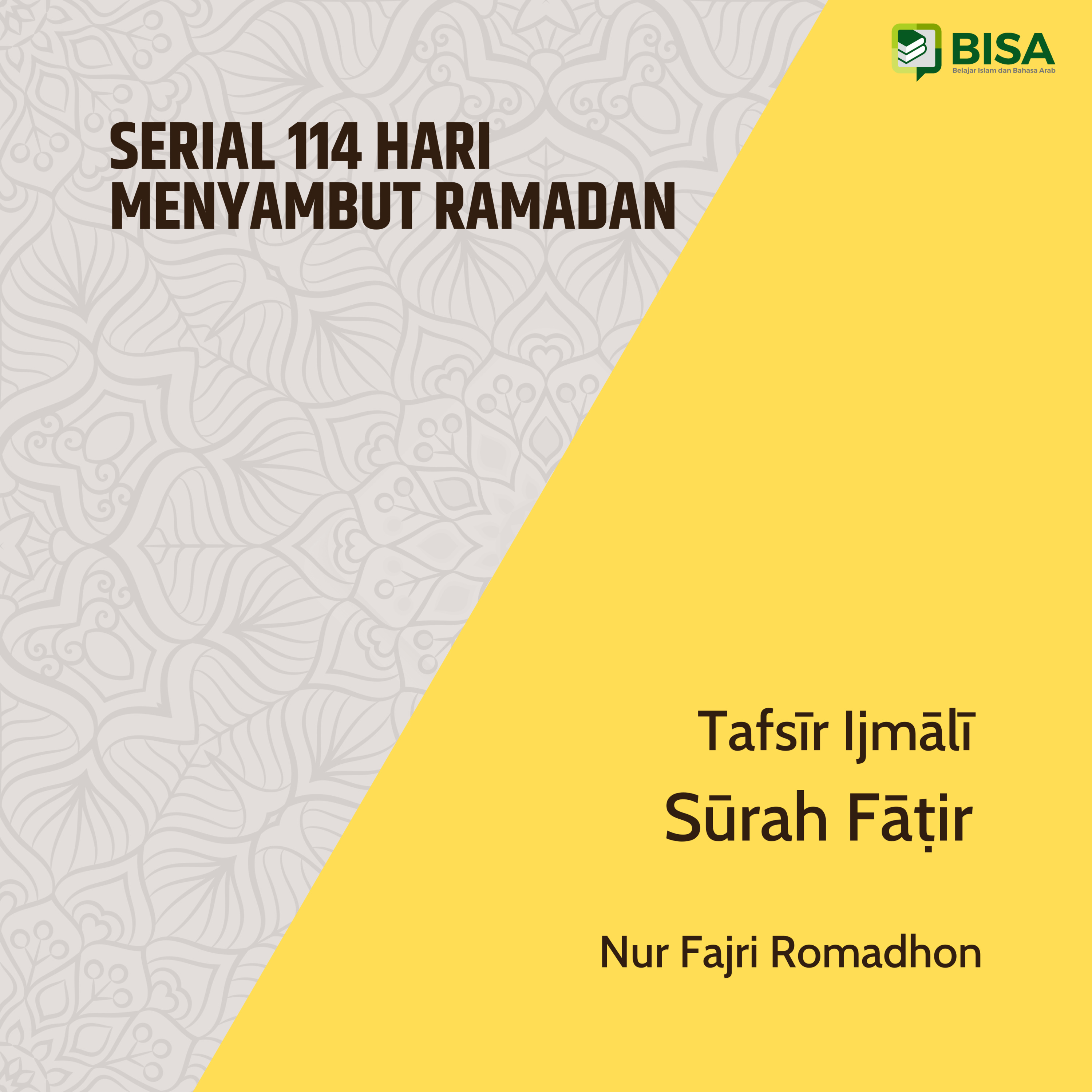 Serial 114 Hari Menyambut Ramadan: Tafsīr Ijmāliyy Sūrah Fathir (35) - Ust. Nur Fajri Romadhon episode artwork