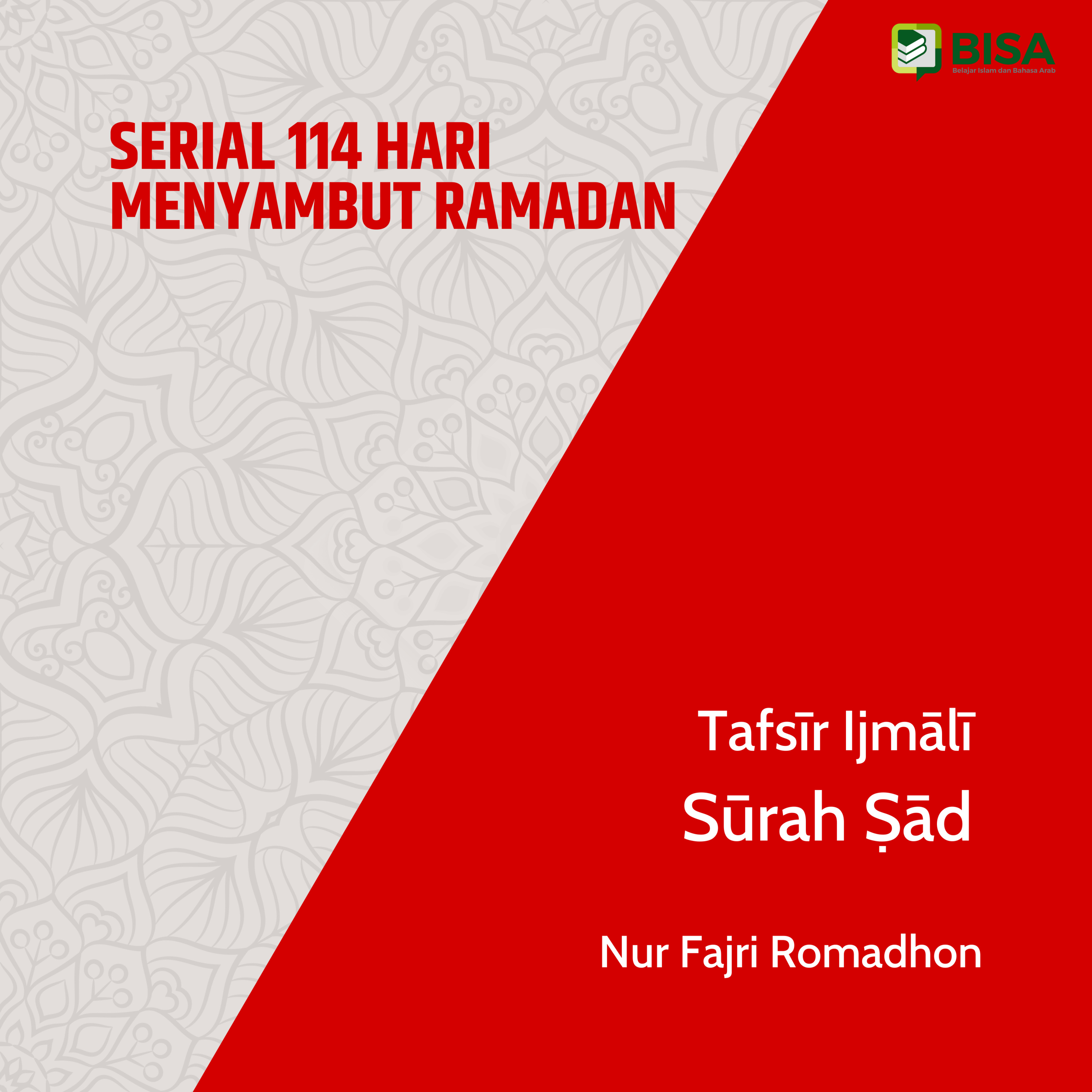 Serial 114 Hari Menyambut Ramadan: Tafsīr Ijmāliyy Sūrah Shad (38) - Ust. Nur Fajri Romadhon episode artwork