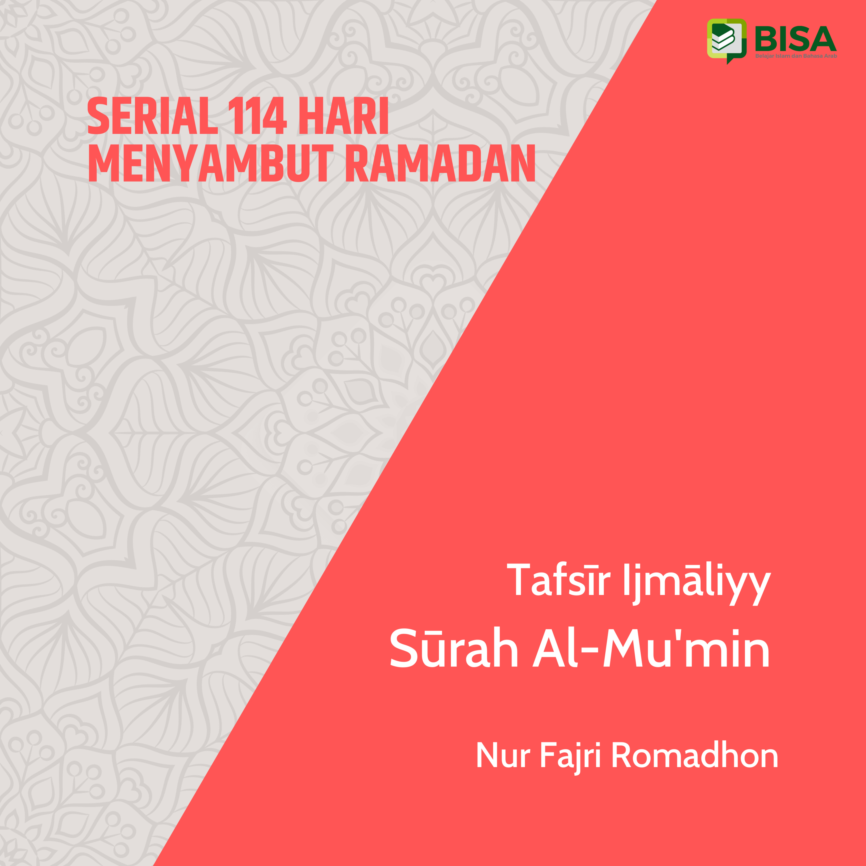 Serial 114 Hari Menyambut Ramadan: Tafsīr Ijmāliyy Sūrah Al-Mu'min (40) - Ust. Nur Fajri Romadhon episode artwork