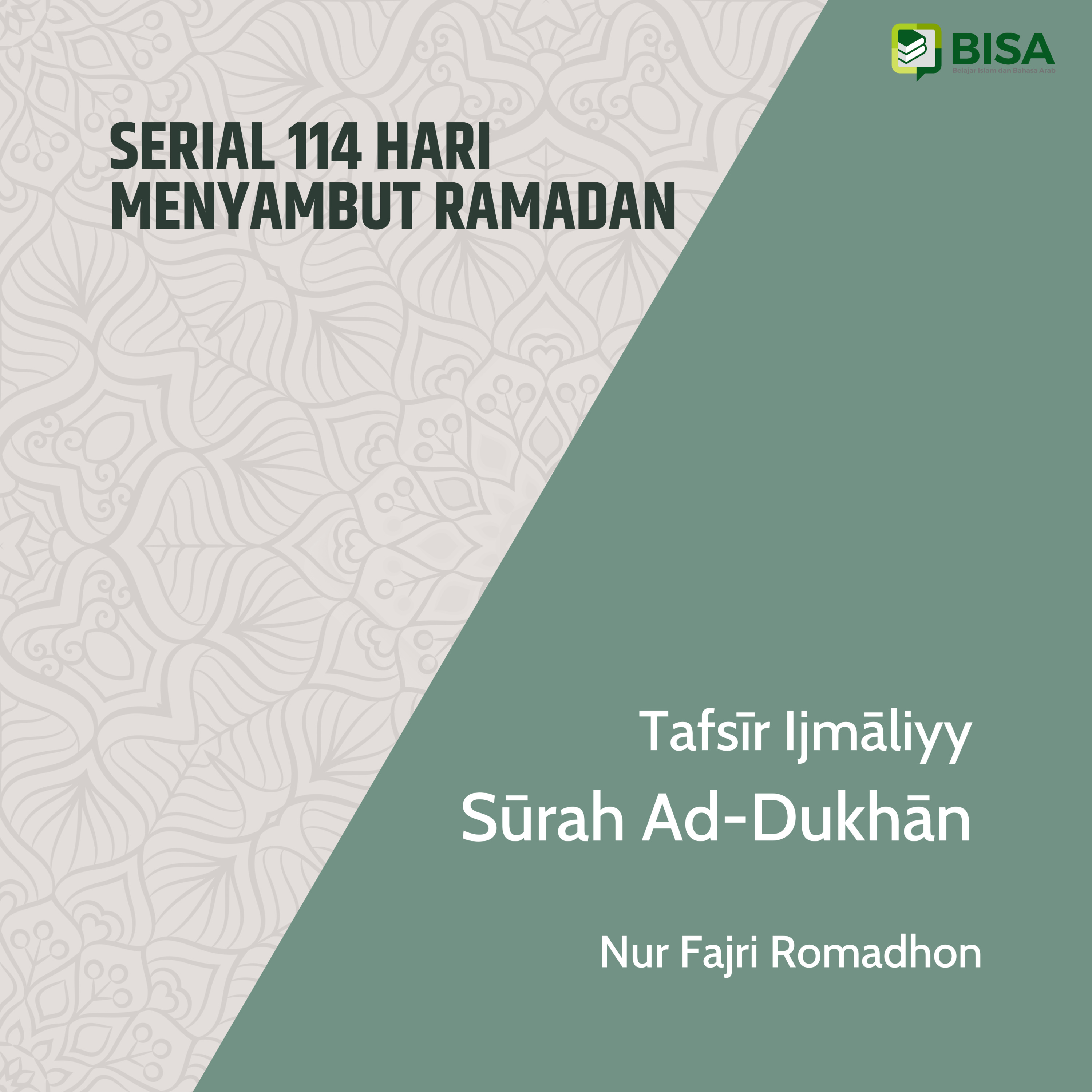 Serial 114 Hari Menyambut Ramadan: Tafsīr Ijmāliyy Sūrah Ad-Dukhan (44) - Ust. Nur Fajri Romadhon episode artwork