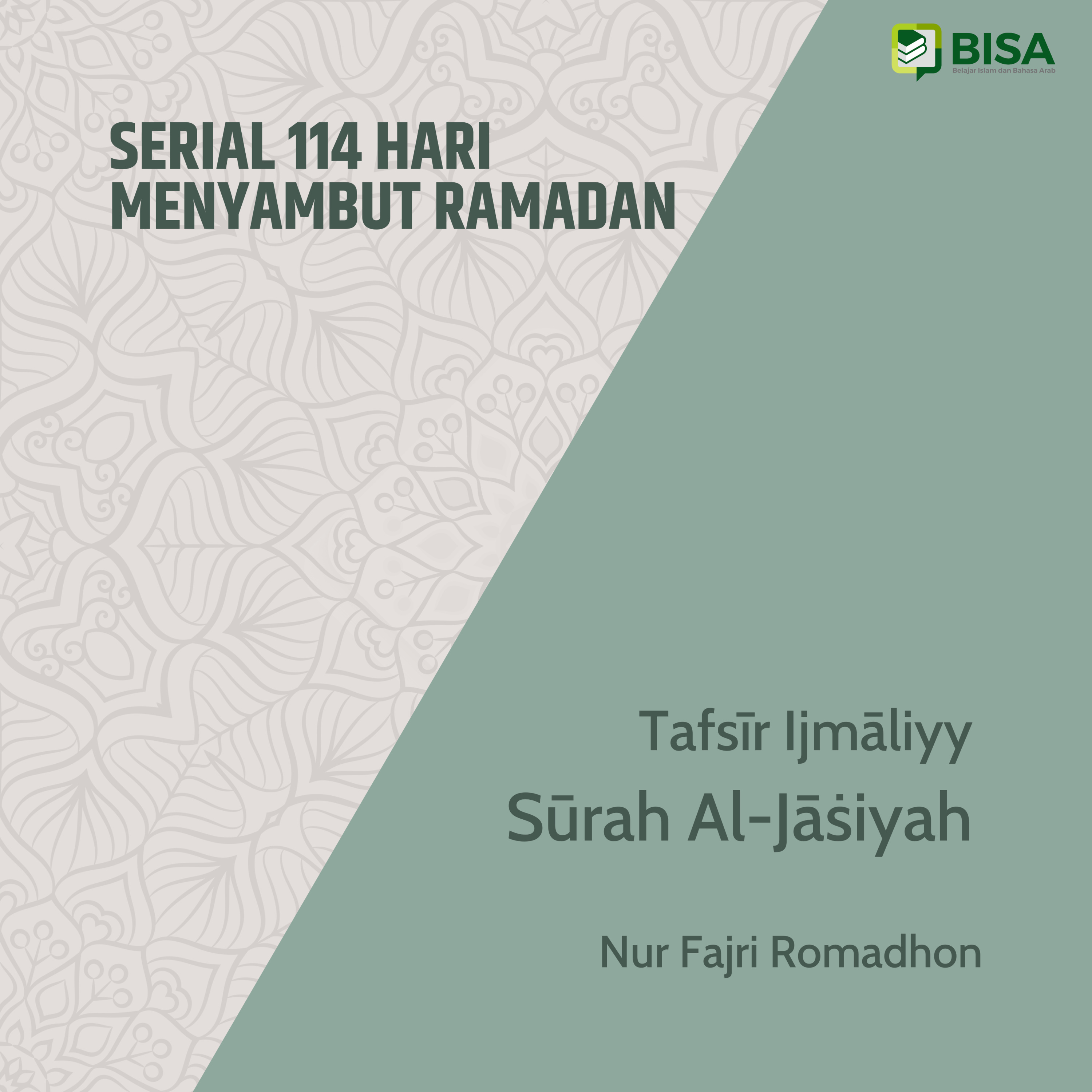 Serial 114 Hari Menyambut Ramadan: Tafsīr Ijmāliyy Sūrah Al-Jatsiyah (45) - Ust. Nur Fajri Romadhon episode artwork