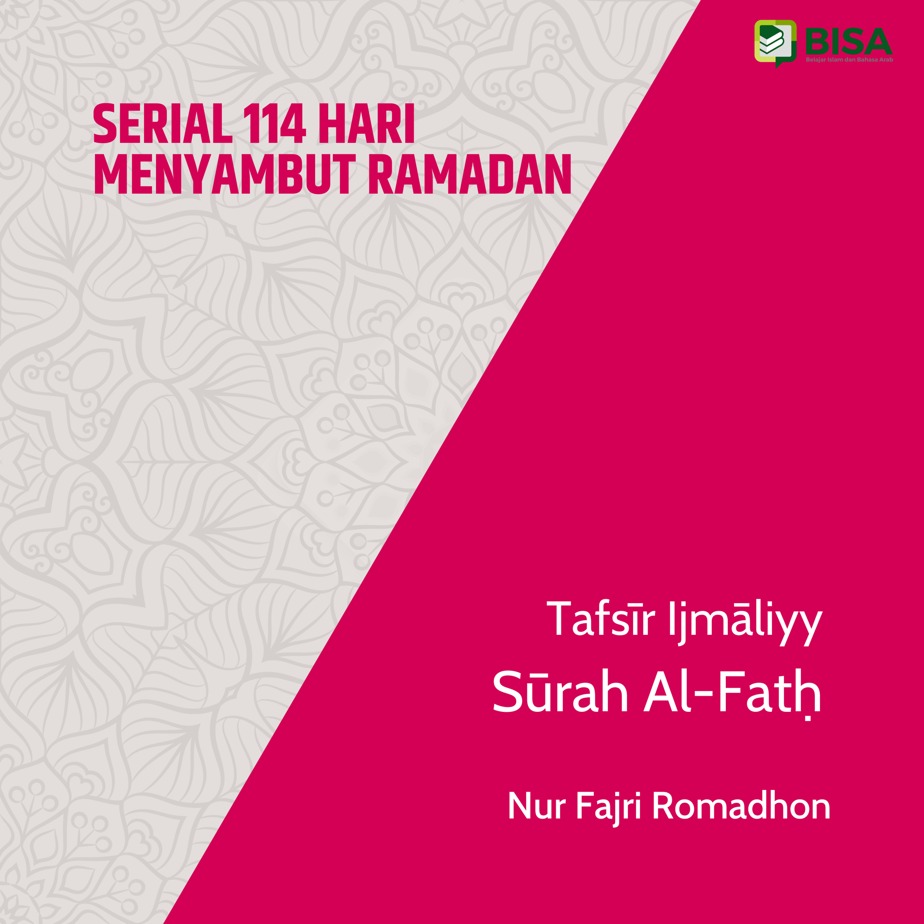 Serial 114 Hari Menyambut Ramadan: Tafsīr Ijmāliyy Sūrah Al-Fath (48) - Ust. Nur Fajri Romadhon episode artwork