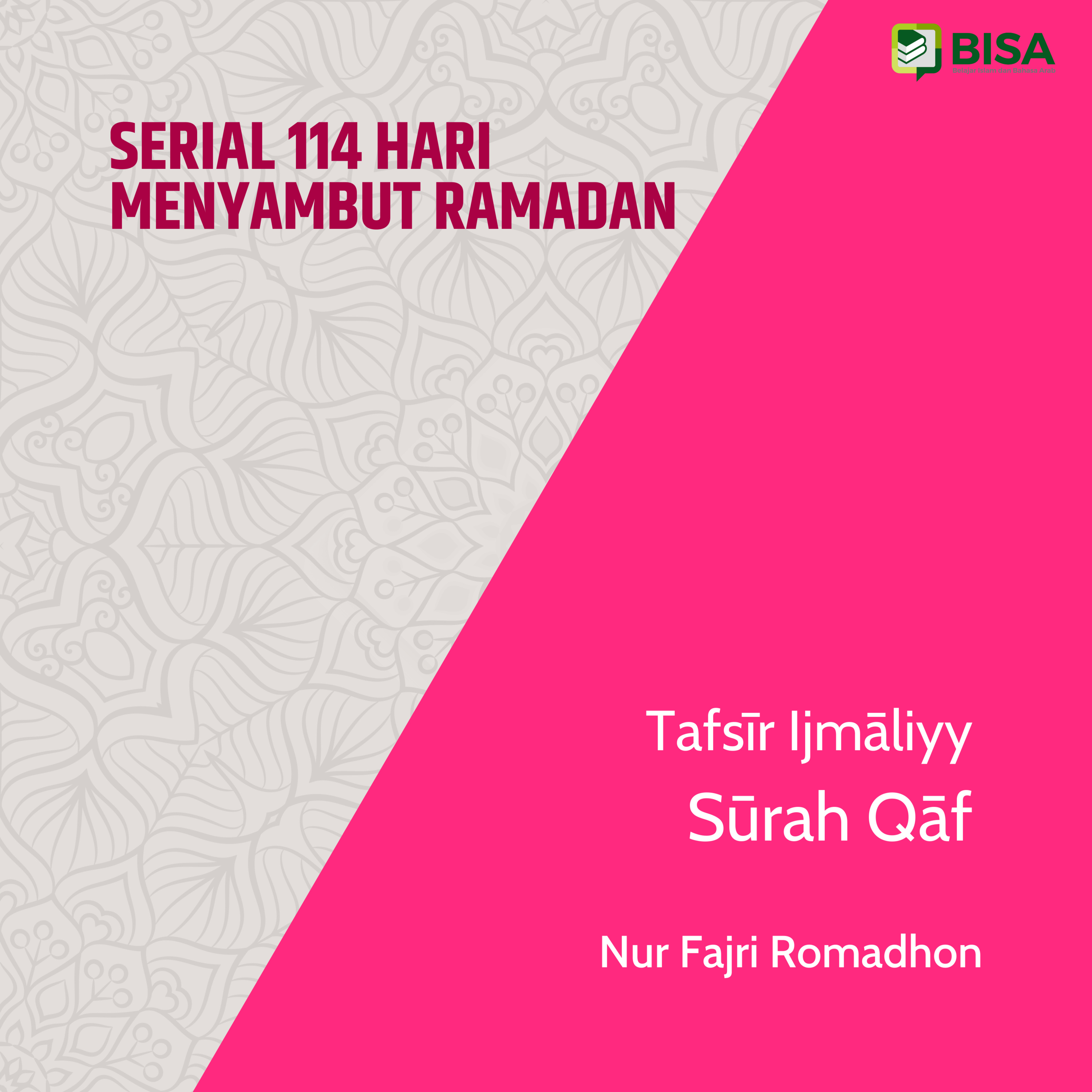 Serial 114 Hari Menyambut Ramadan: Tafsīr Ijmāliyy Sūrah Qaf (50) - Ust. Nur Fajri Romadhon episode artwork