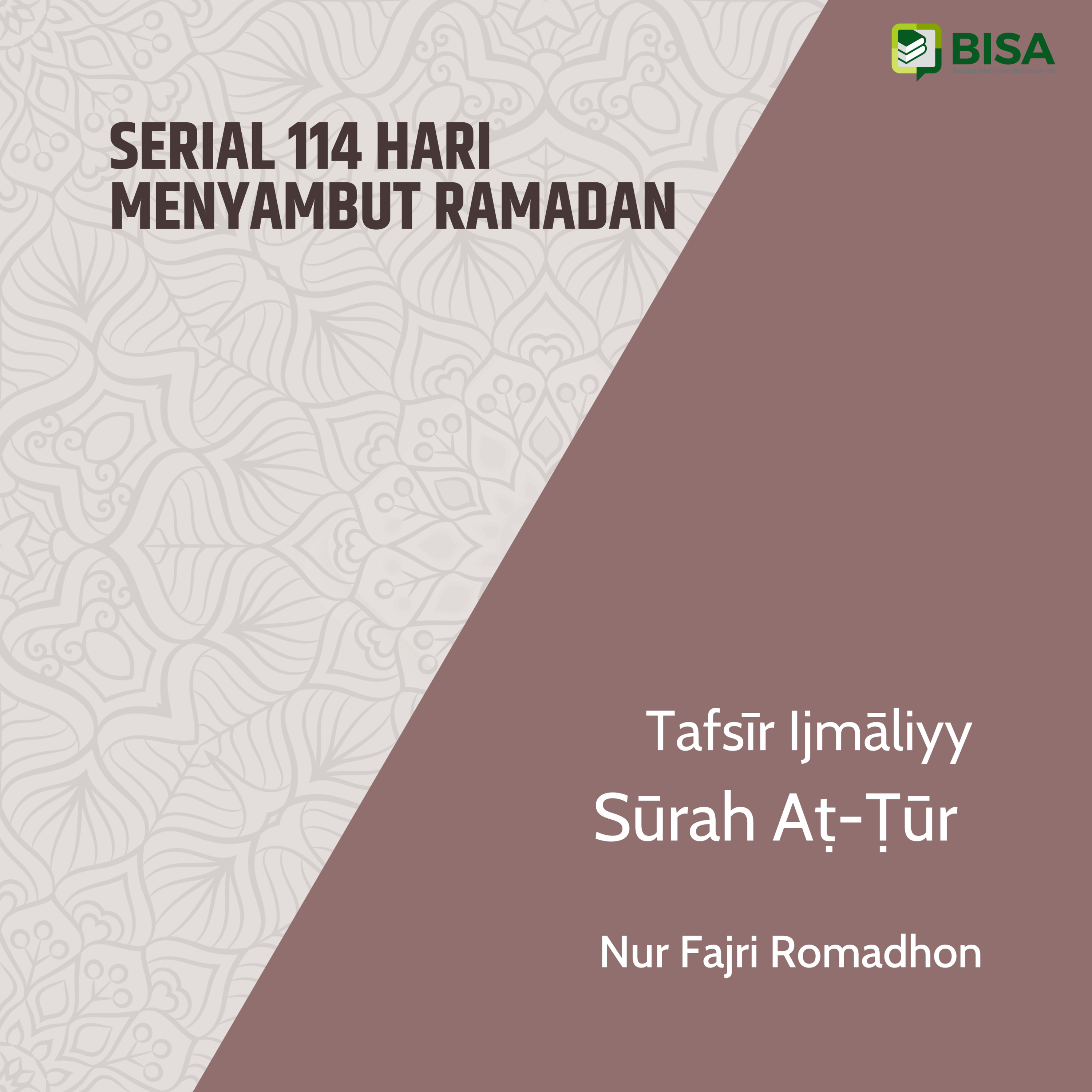 Serial 114 Hari Menyambut Ramadan: Tafsīr Ijmāliyy Sūrah Ath-Thur (52) - Ust. Nur Fajri Romadhon episode artwork