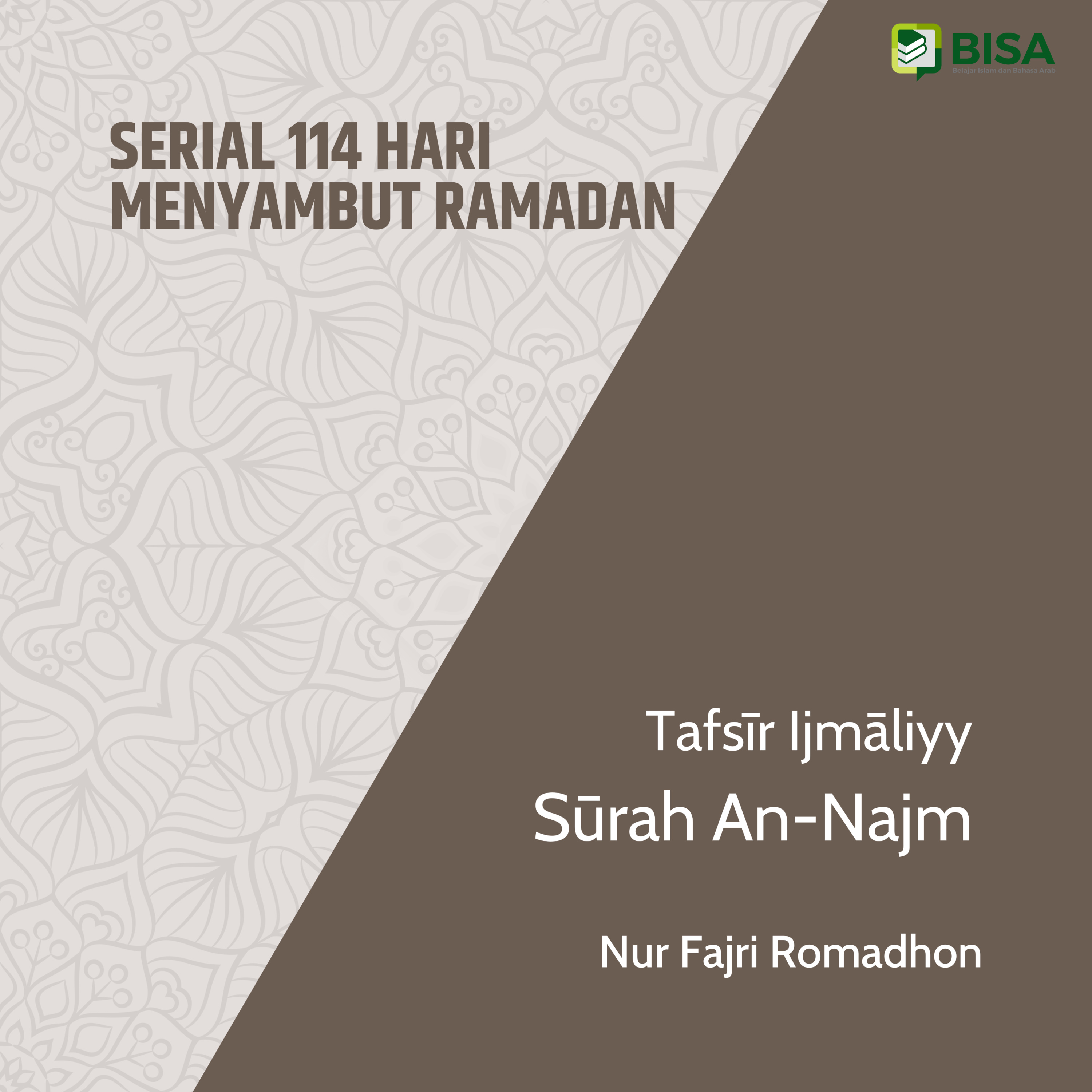 Serial 114 Hari Menyambut Ramadan: Tafsīr Ijmāliyy Sūrah An-Najm (53) - Ust. Nur Fajri Romadhon episode artwork